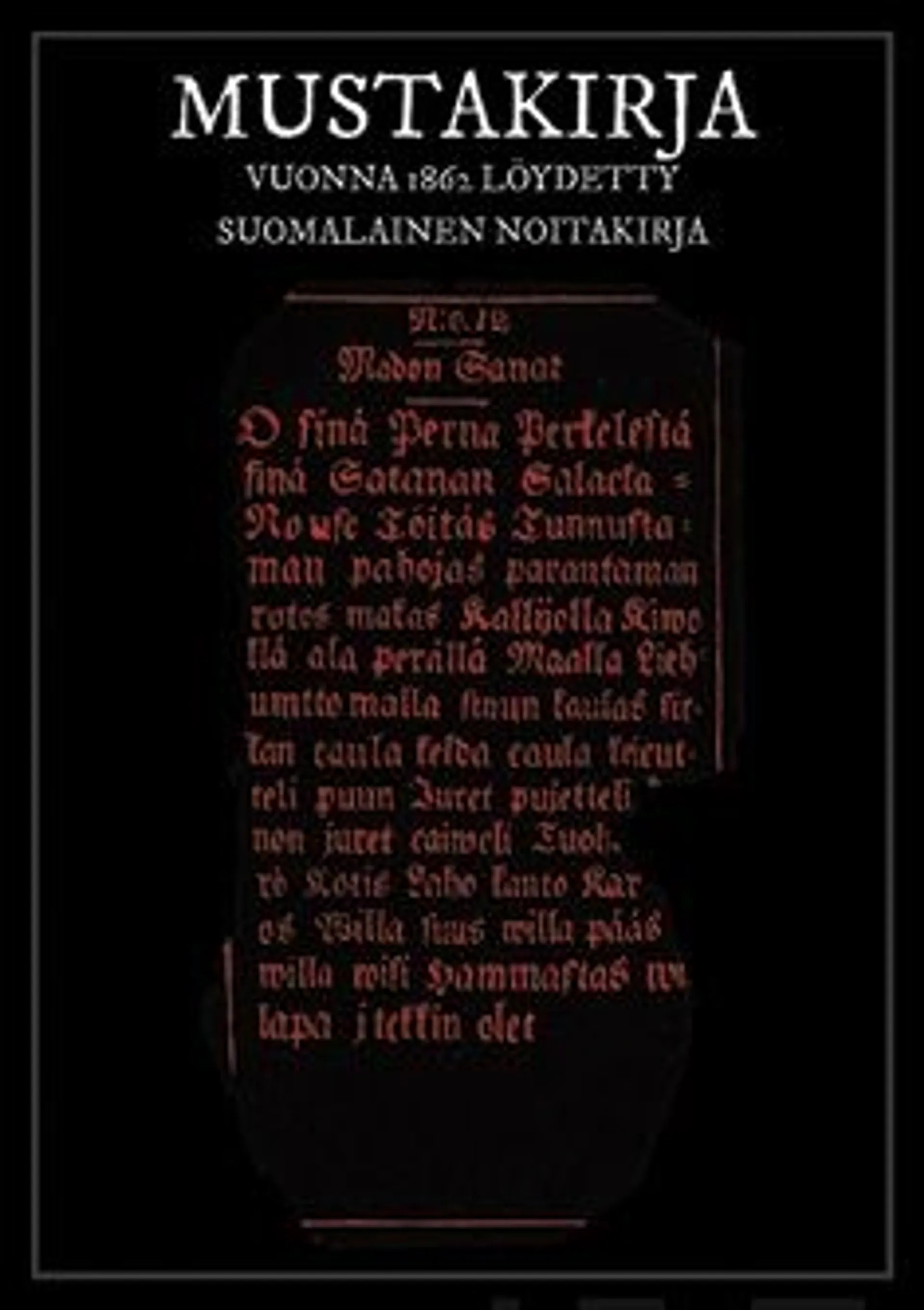 Mustakirja - Vuonna 1862 löydetty suomalainen noitakirja