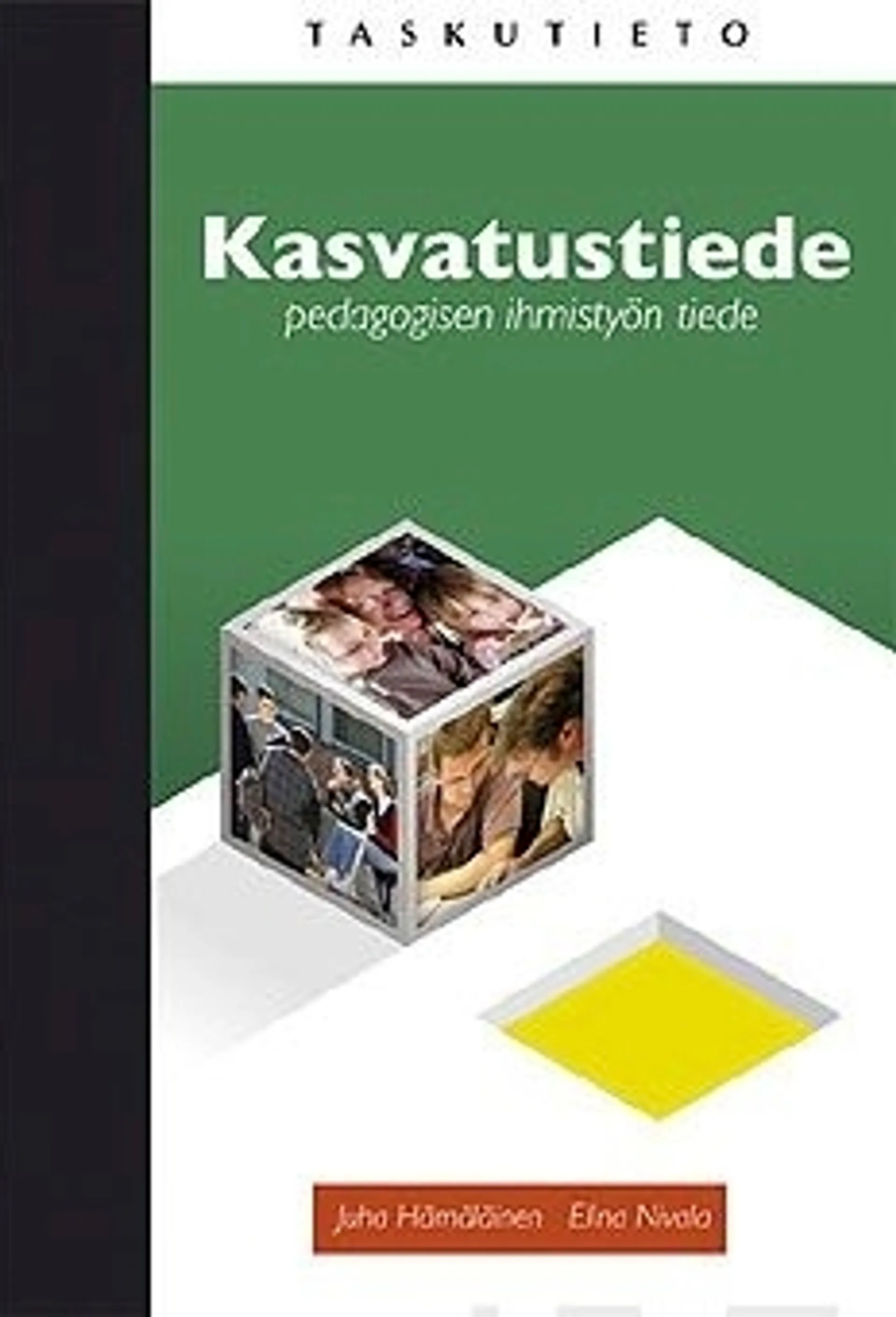 Kasvatustiede - pedagogisen ihmistyön tiede