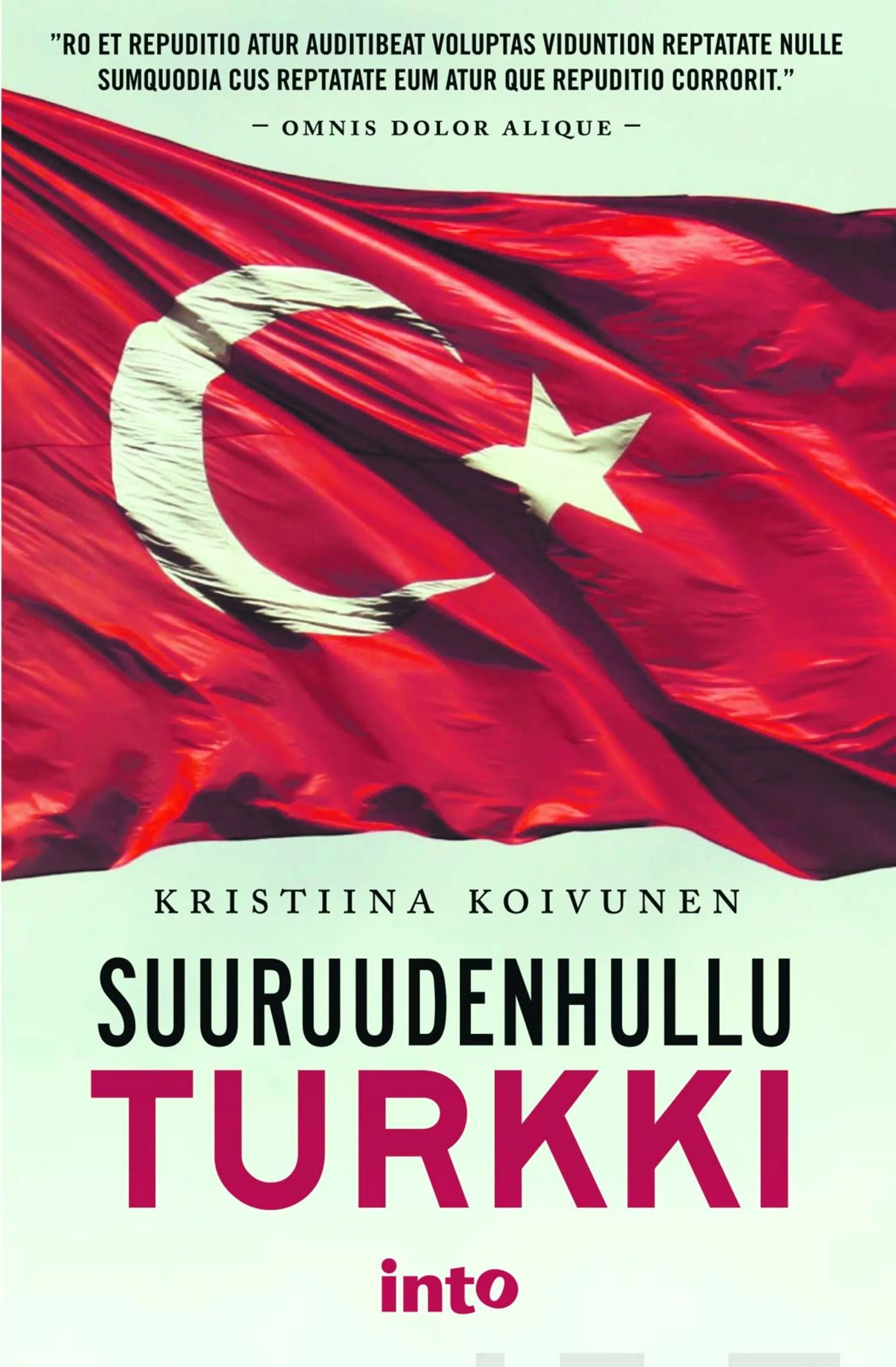 Koivunen, Suuruudenhullu Turkki