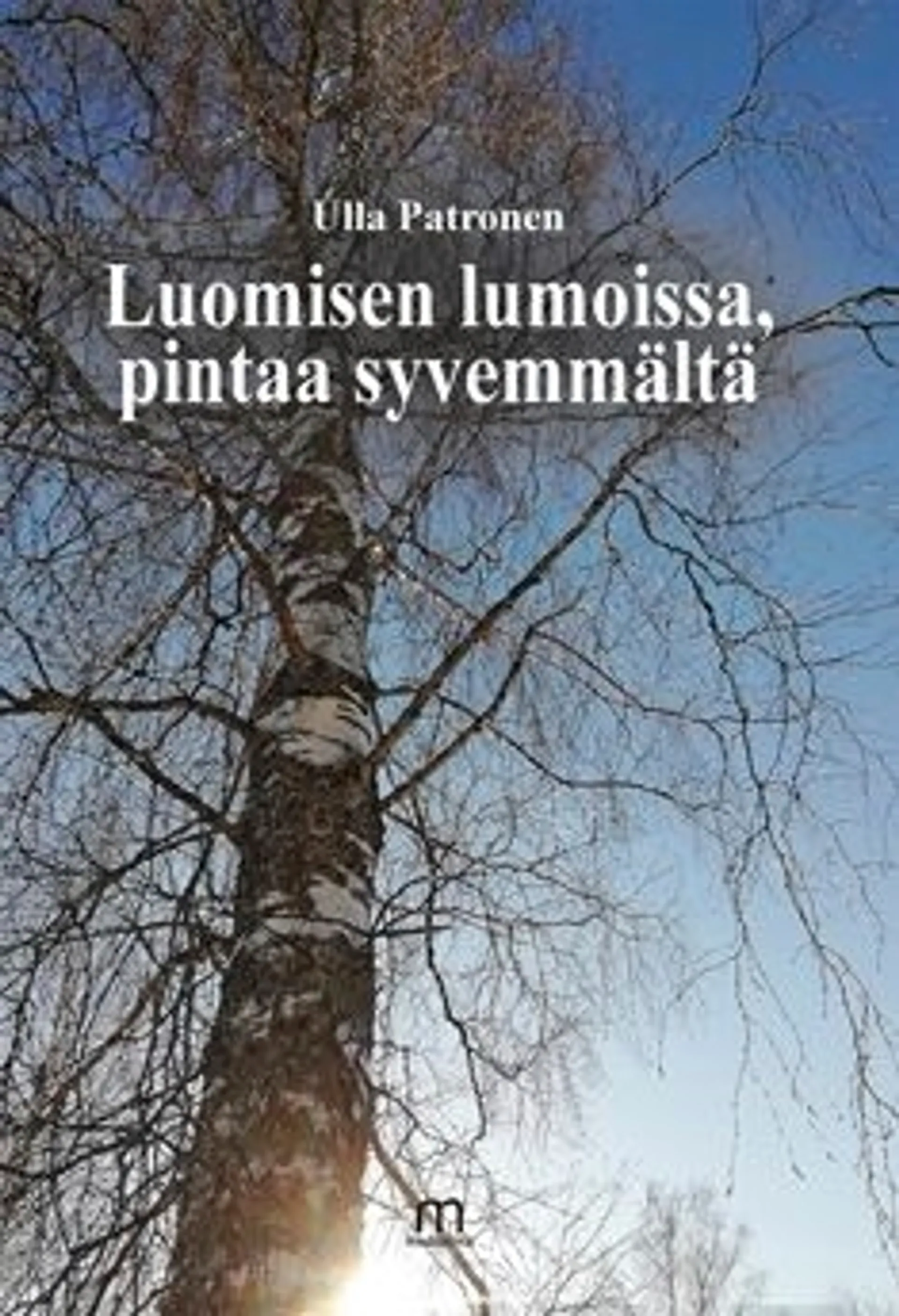 Patronen, Luomisen lumoissa, pintaa syvemmältä