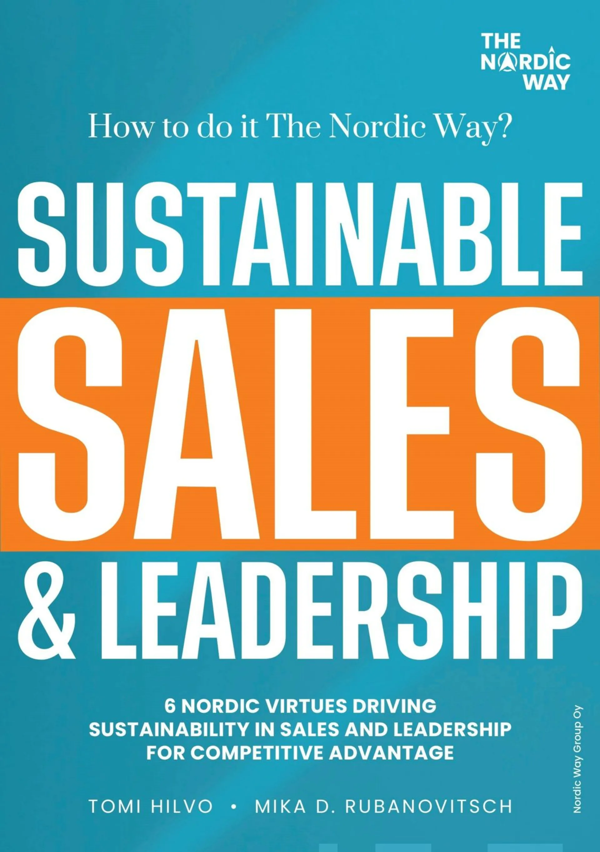 Hilvo, Sustainable Sales & Leadership - The Nordic Way