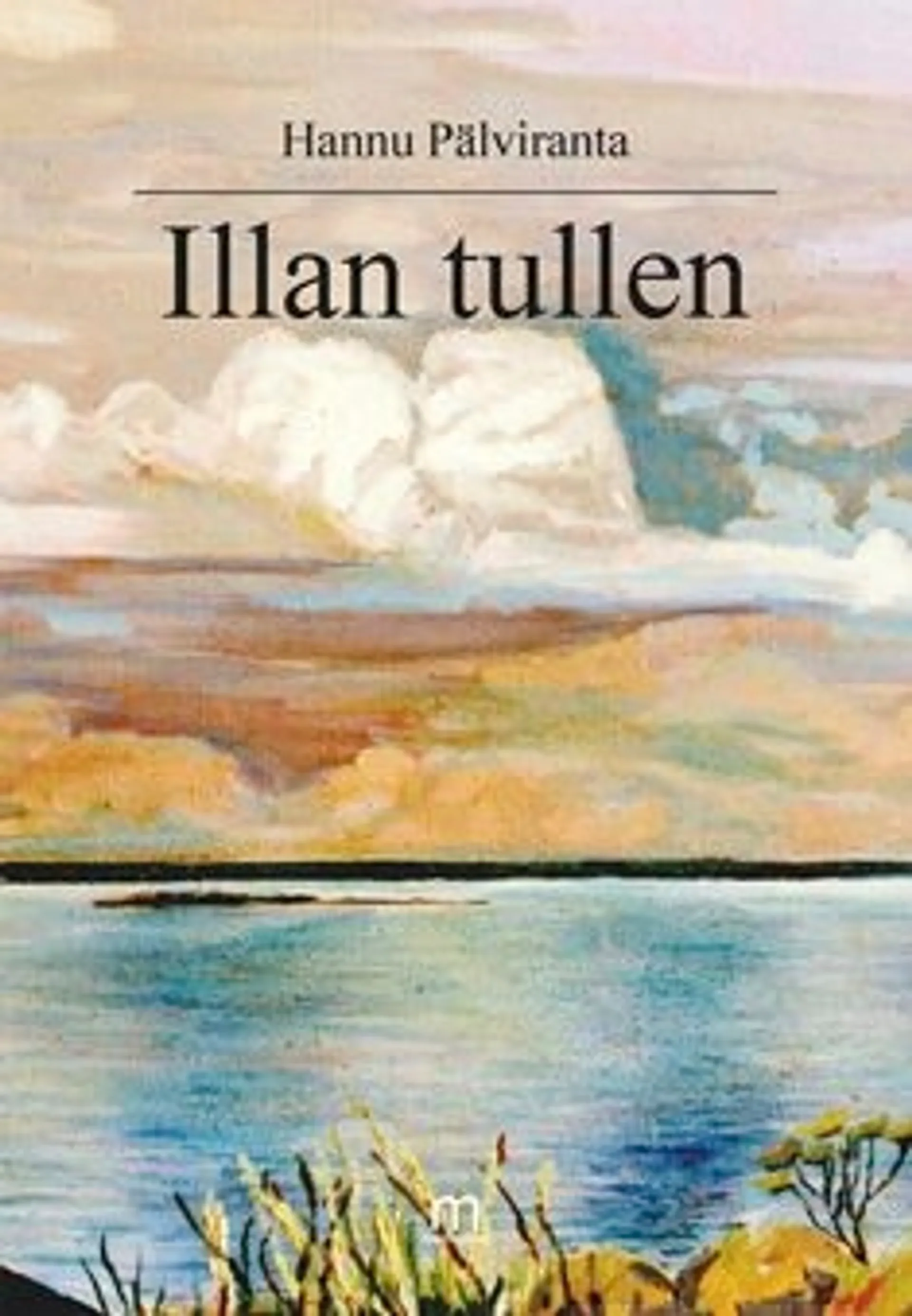 Pälviranta, Illan tullen