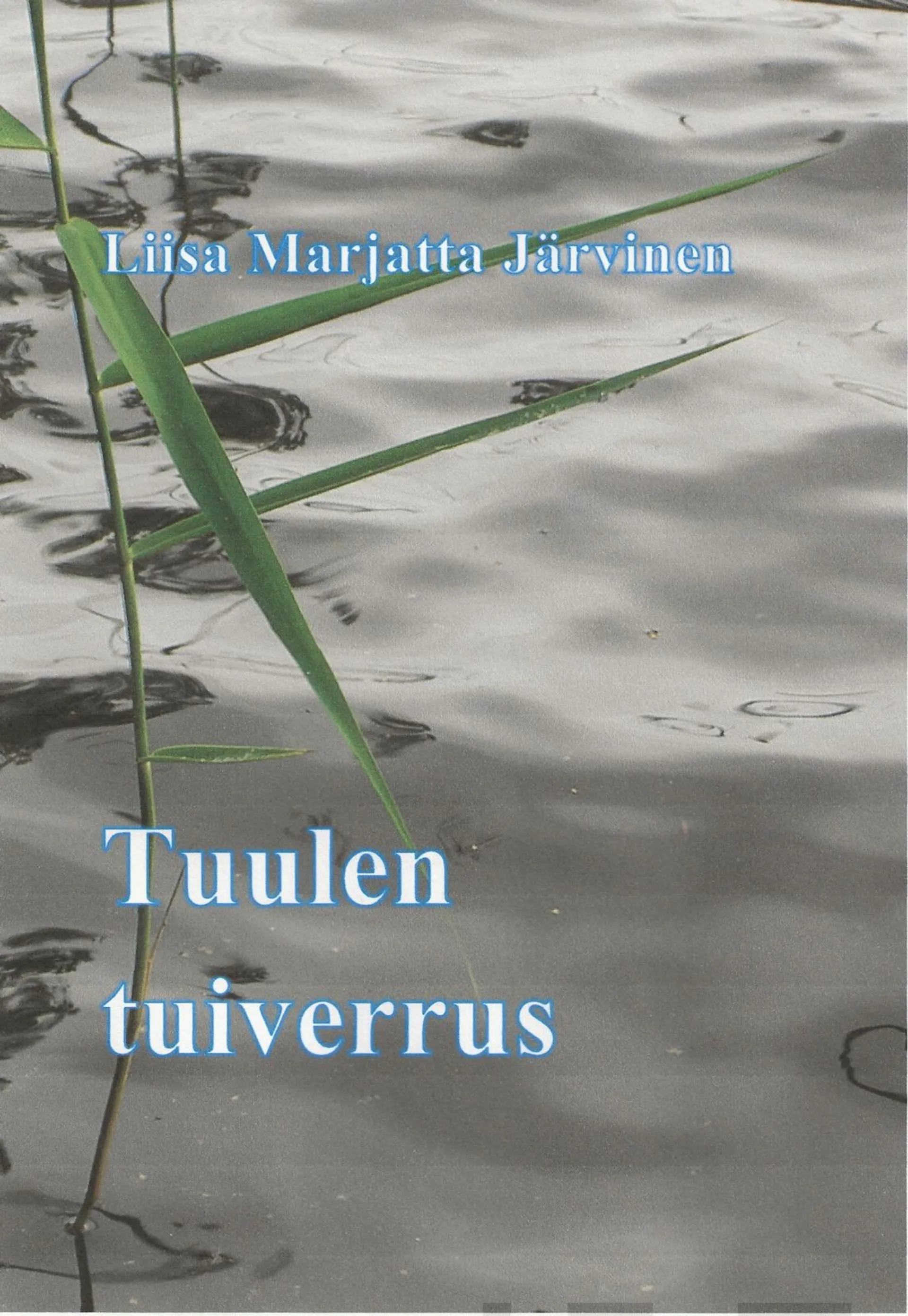 Järvinen, Tuulen tuiverrus - Runoja