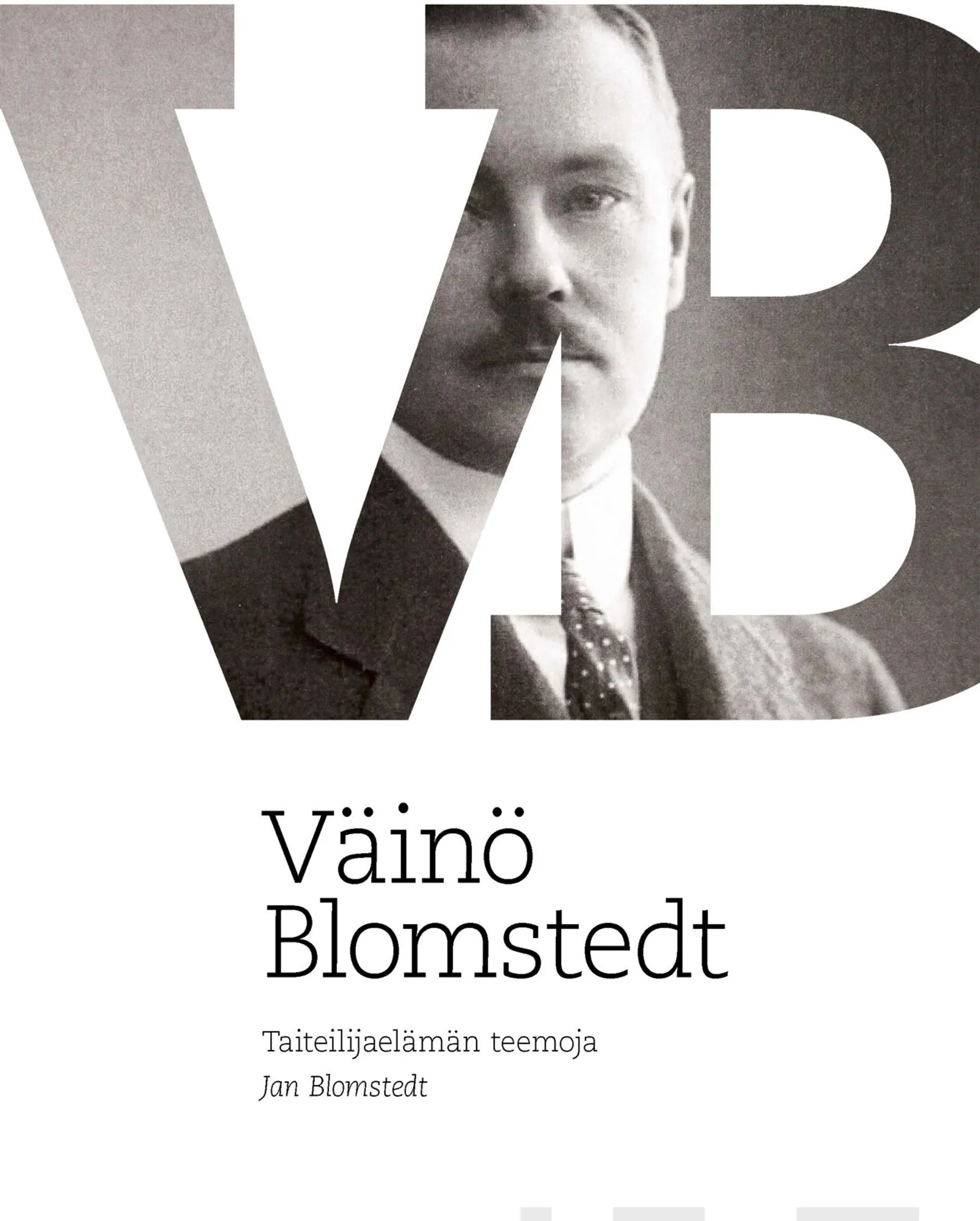 Blomstedt, Väinö Blomstedt - Taiteilijaelämän teemoja