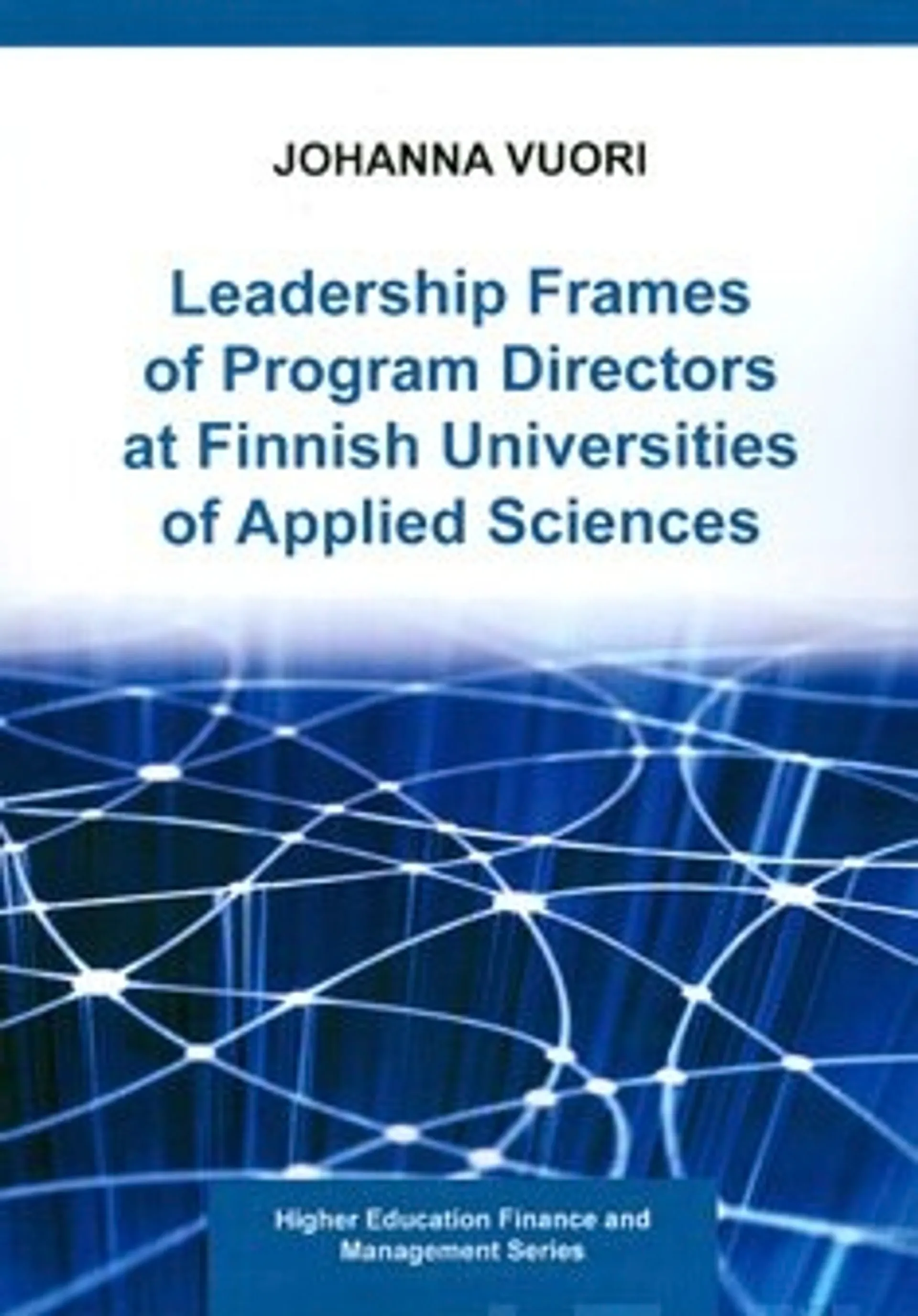 Leadership Frames of Program Directors at Finnish Universities of AppliedSciences