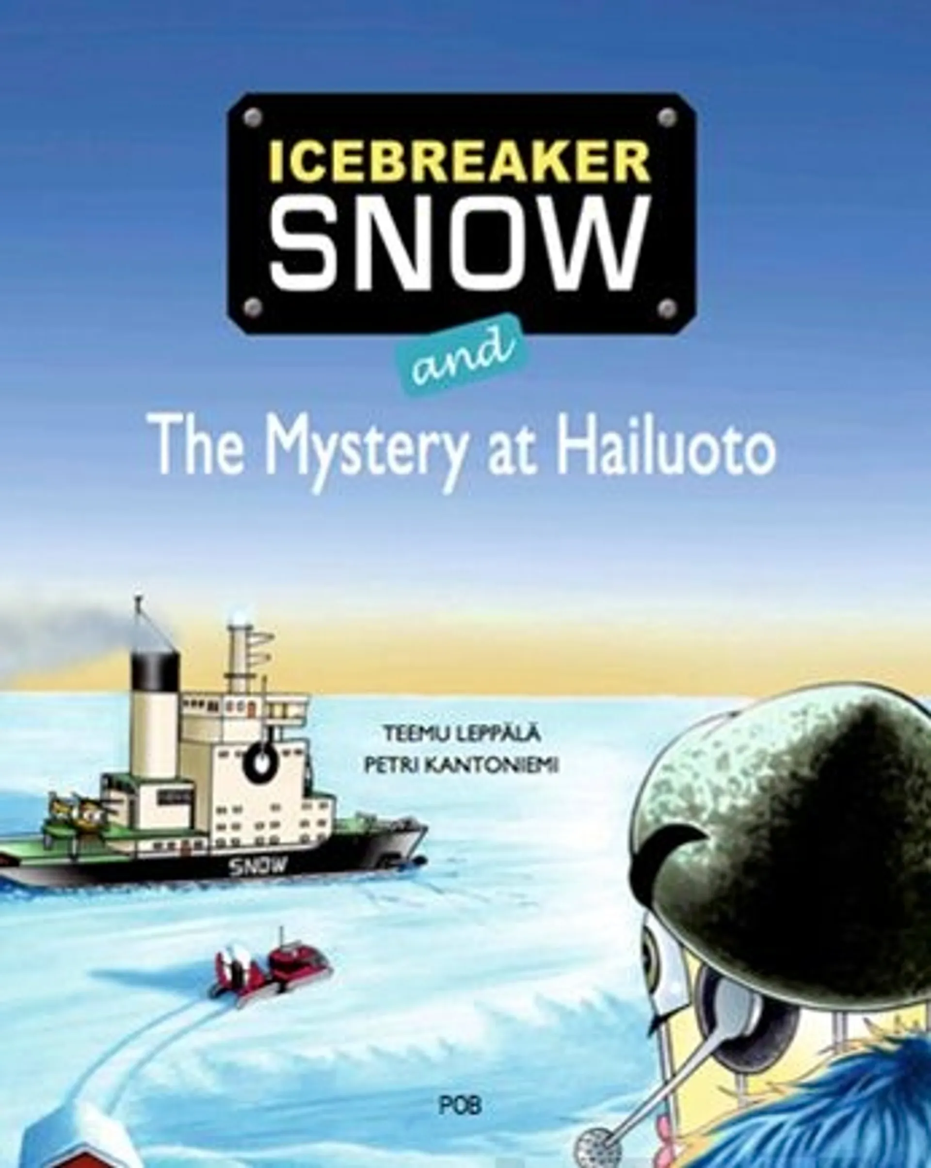 Leppälä, Icebreaker Snow and The Mystery at Hailuoto