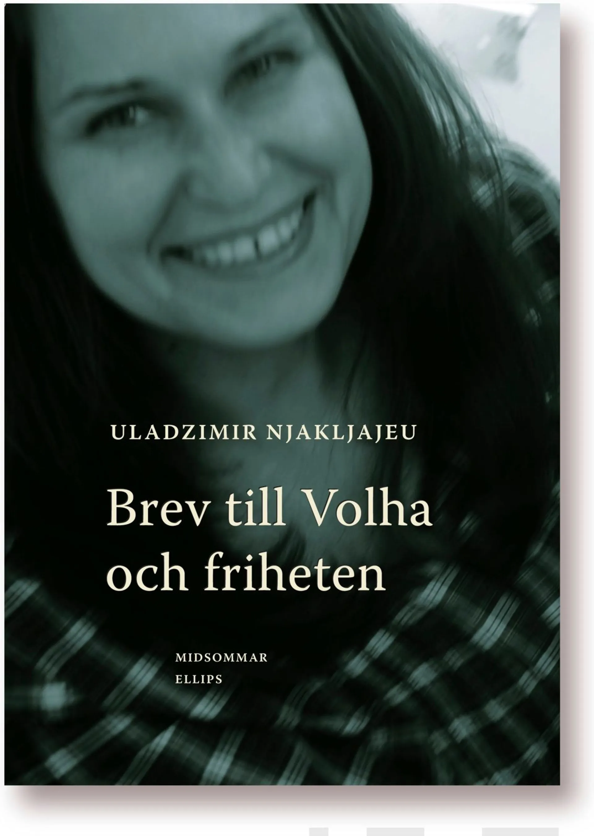 Njakljajeu, Brev till Volha och friheten