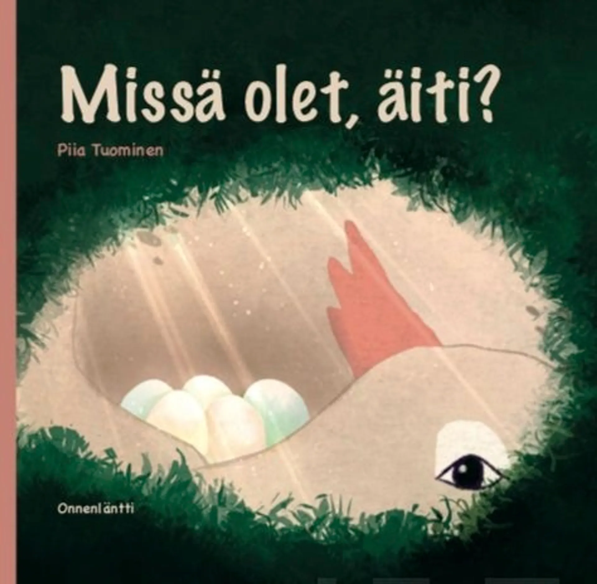 Missä olet, äiti?