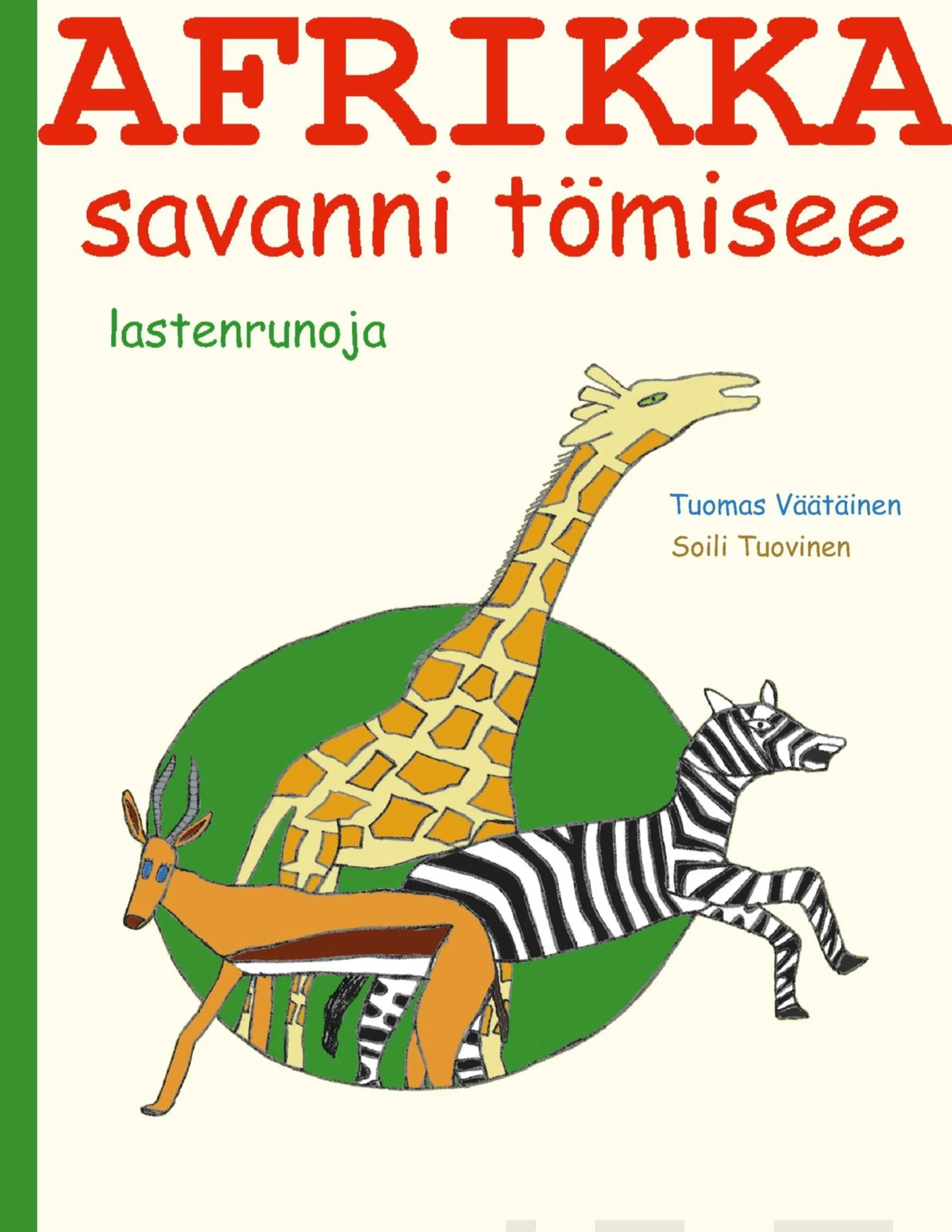 Väätäinen, Afrikka - savanni tömisee - lastenrunoja