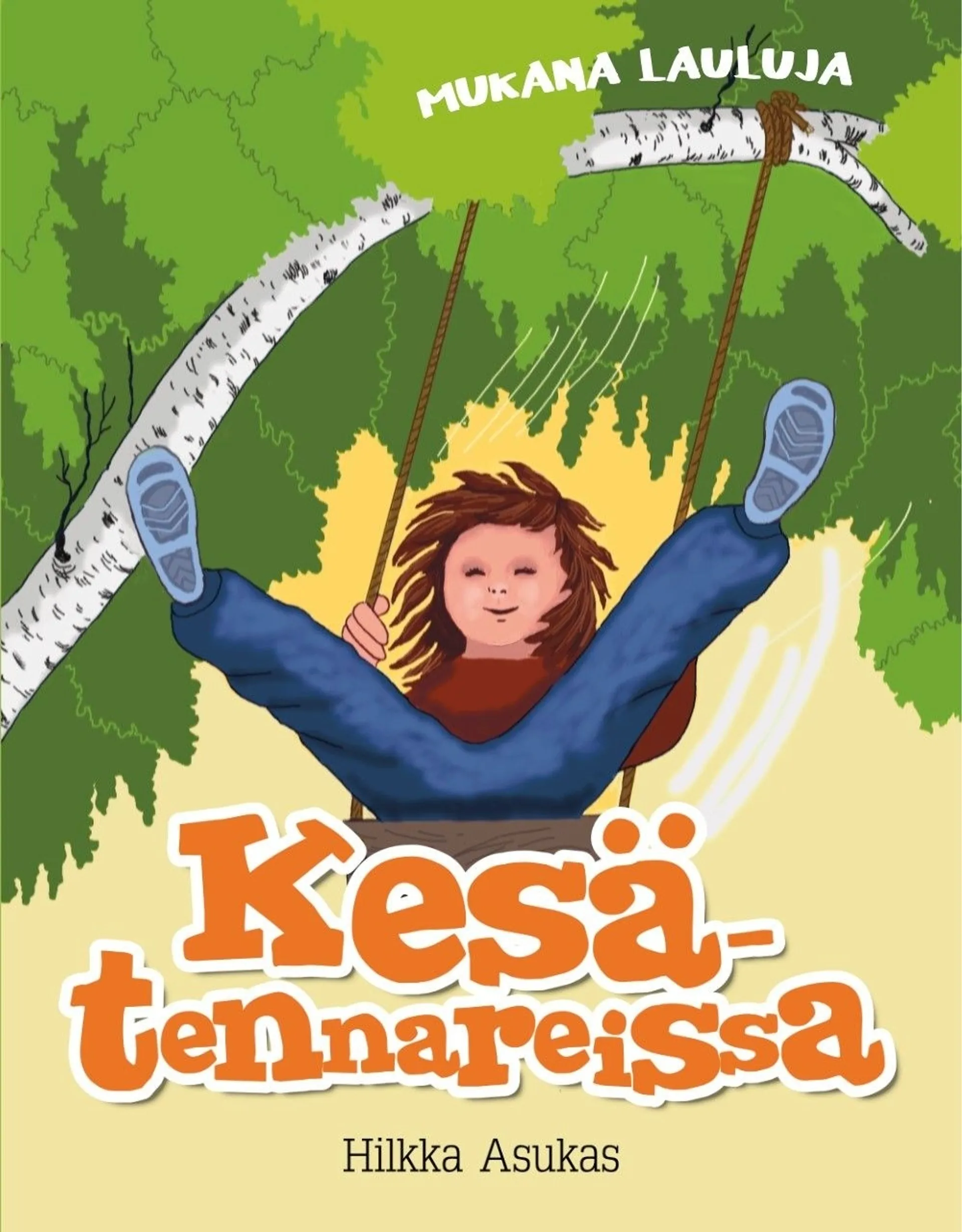 Asukas, Kesätennareissa