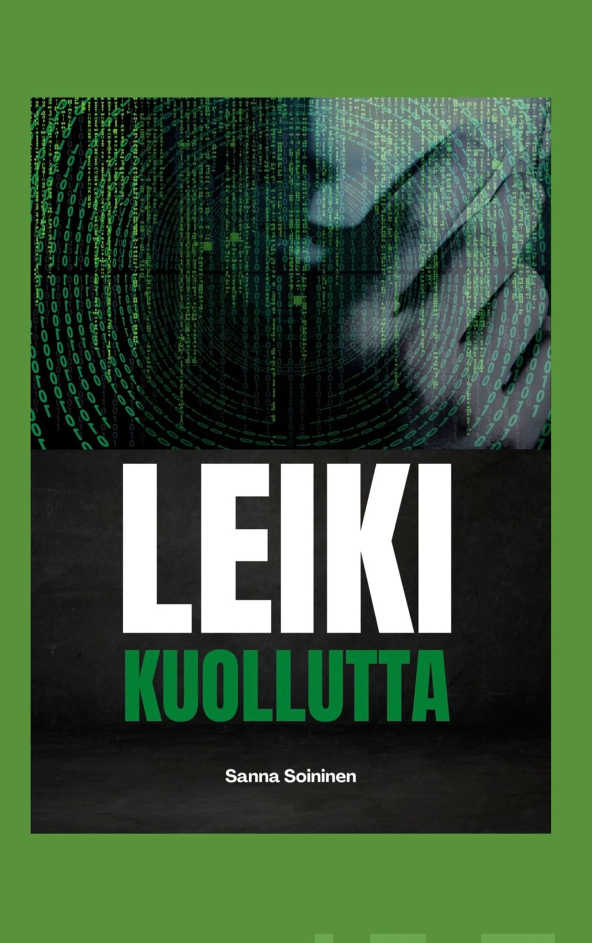 Soininen, Leiki kuollutta