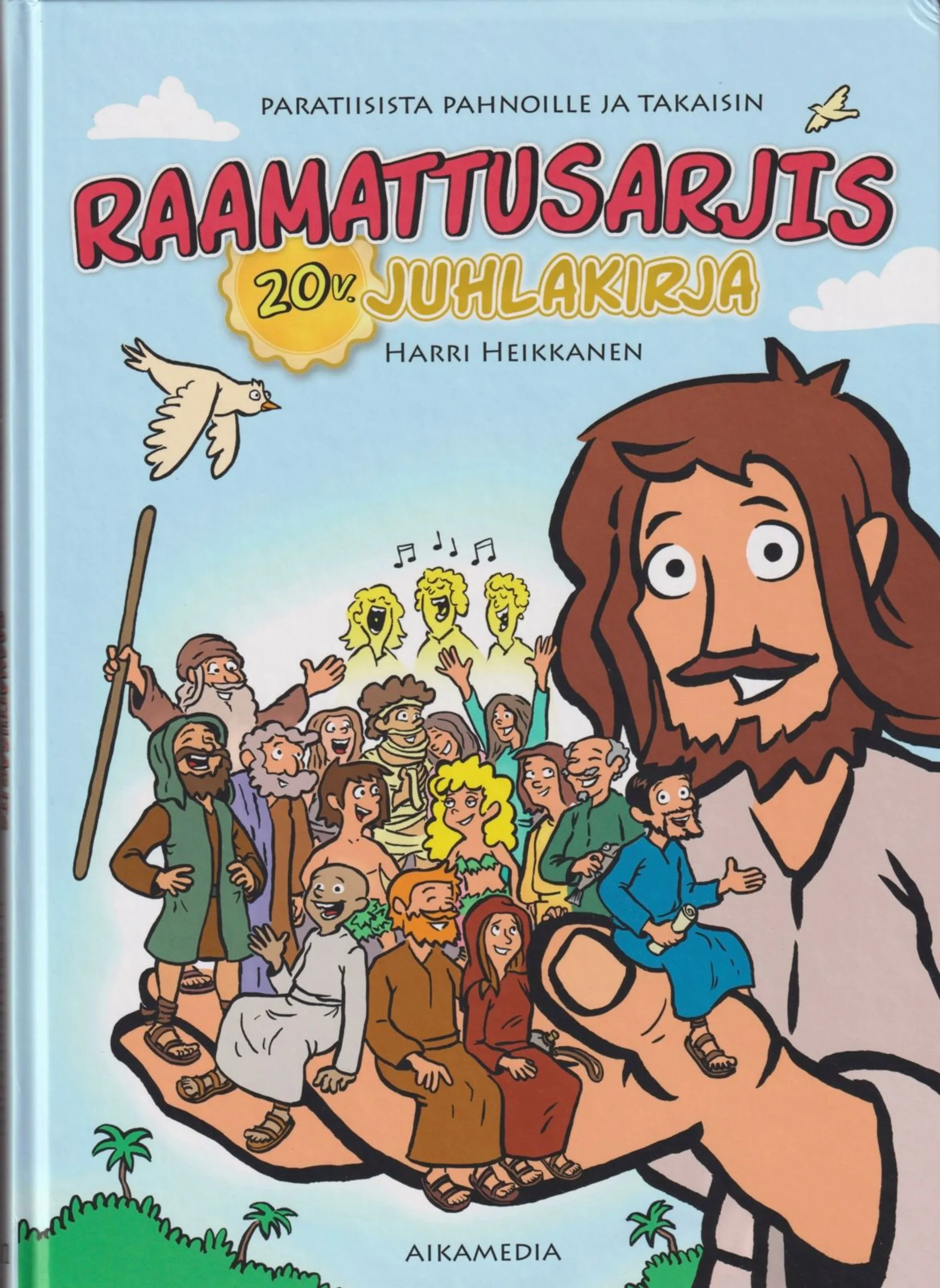 Heikkanen, Paratiisista pahnoille ja takaisin - Raamattusarjis 20v. juhlakirja