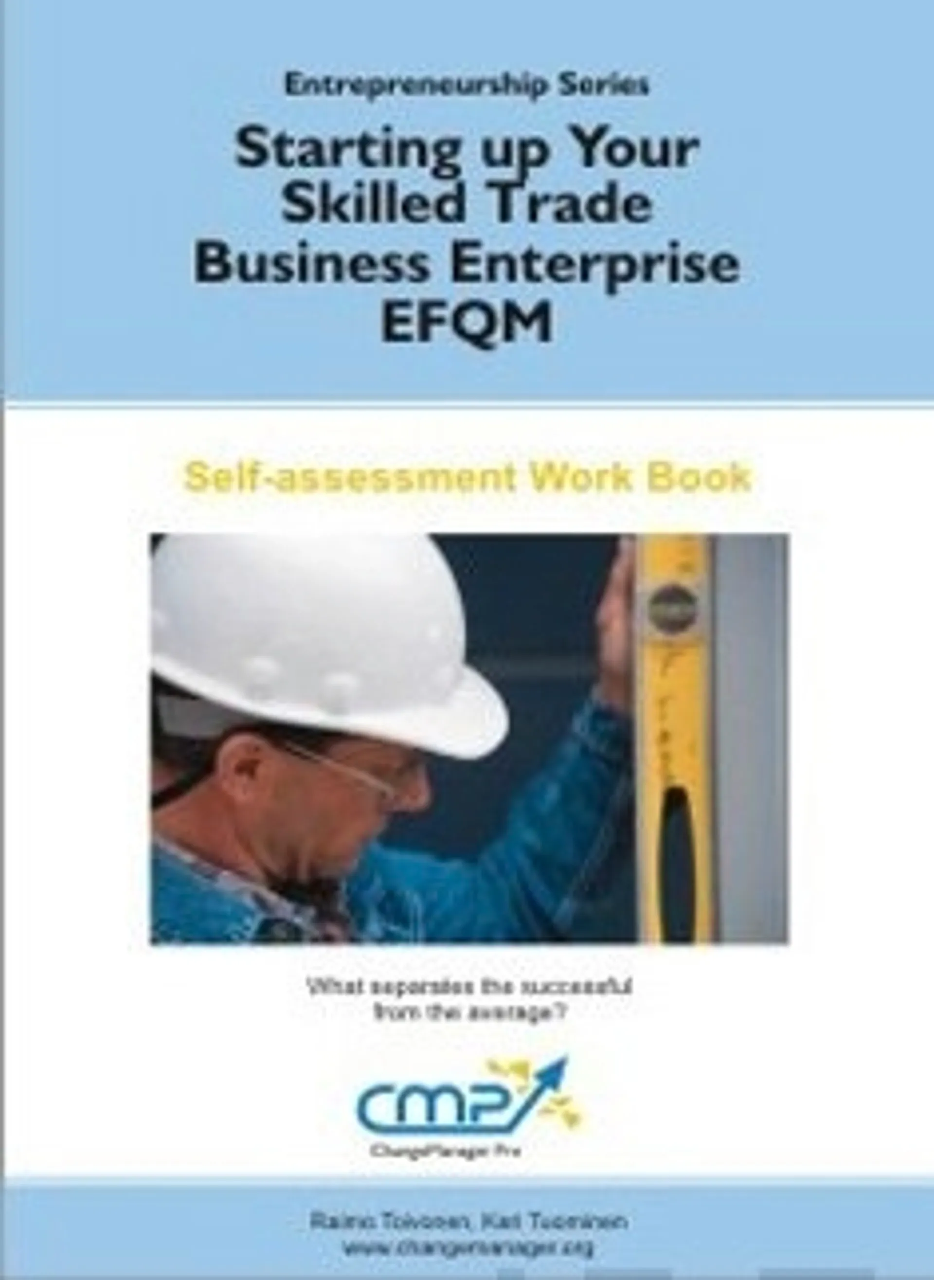 Starting up Your Skilled Trade Business Enterprise - EFQM 2010