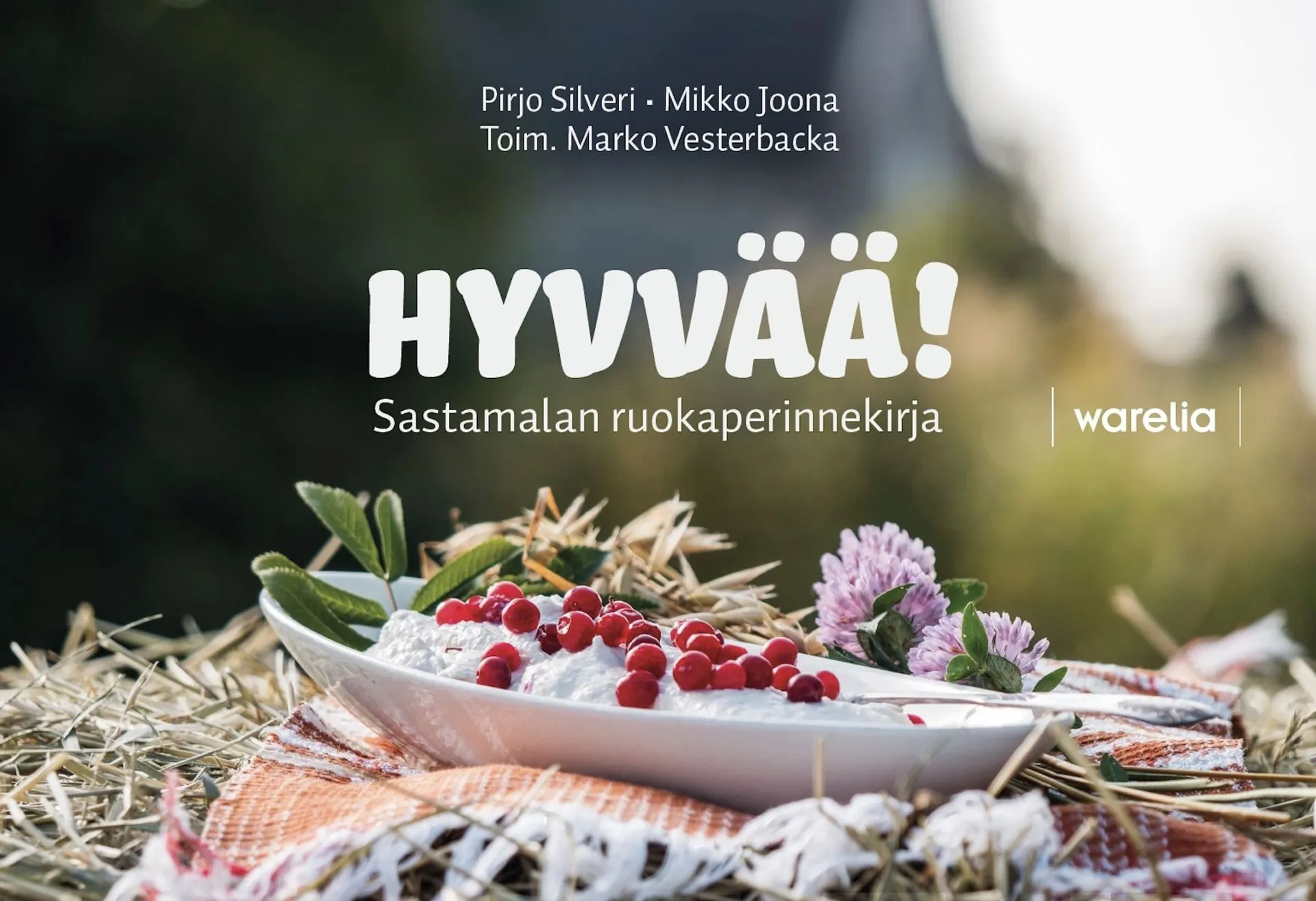 Silveri, Hyvvää! - Sastamalan ruokaperinnekirja