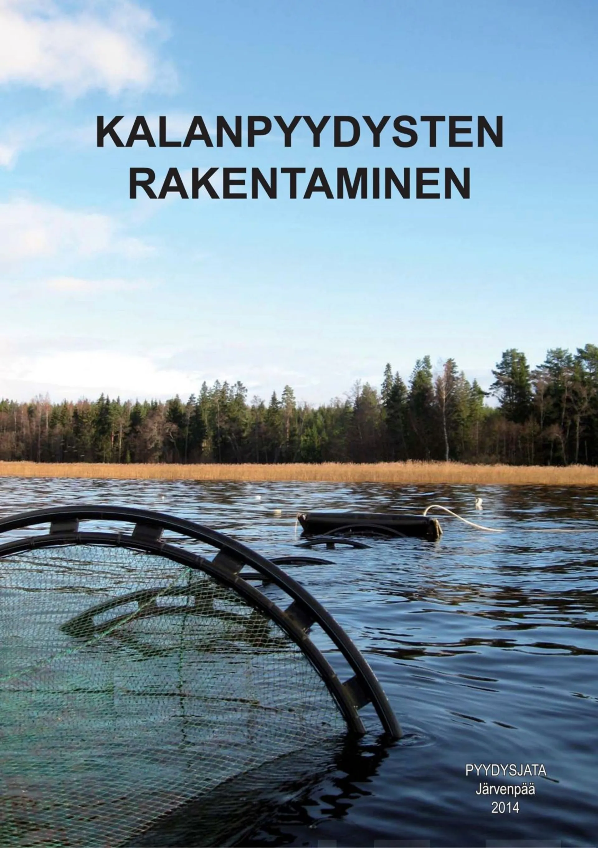 Heikkilä, Kalanpyydysten rakentaminen