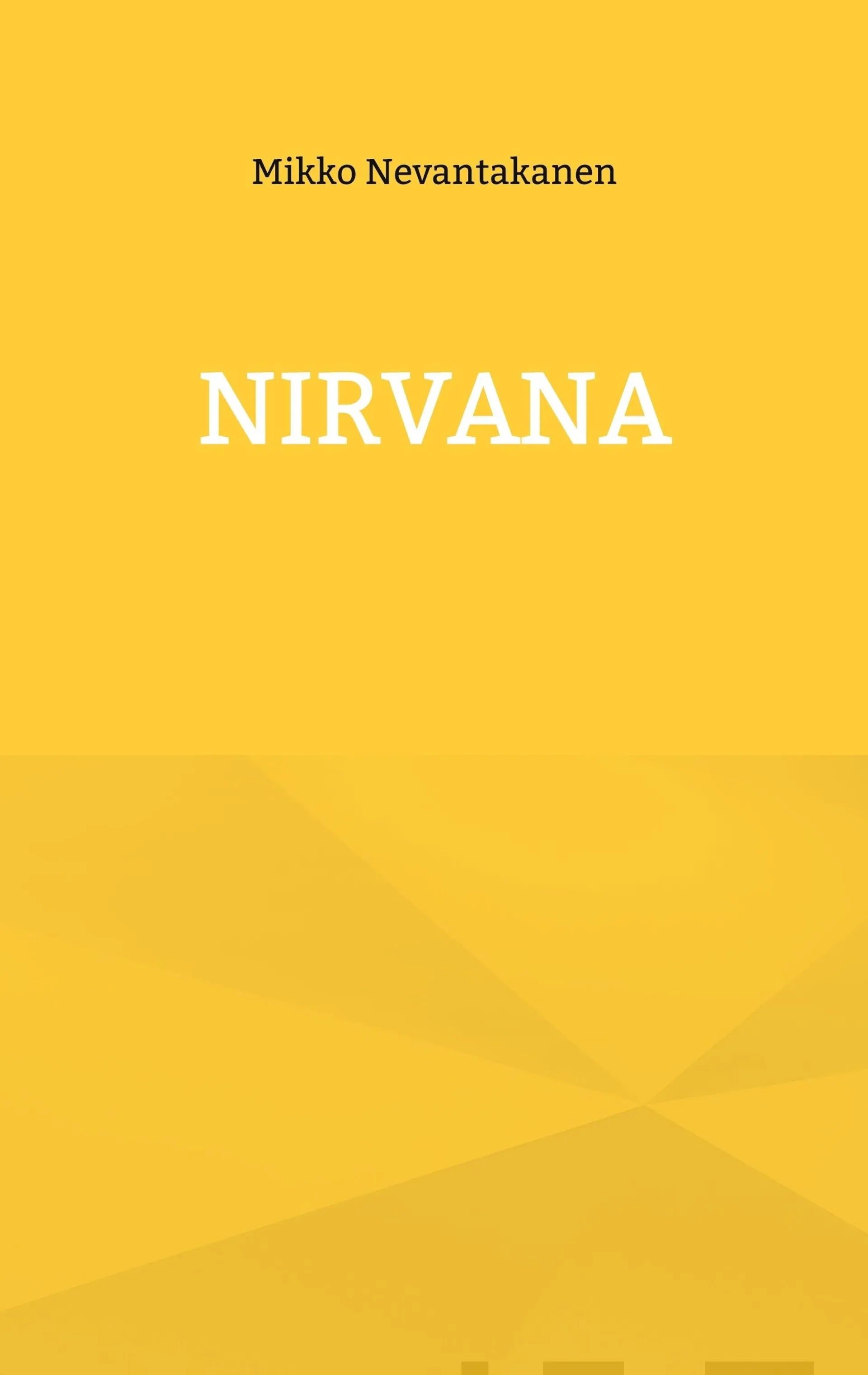 Nevantakanen, Nirvana