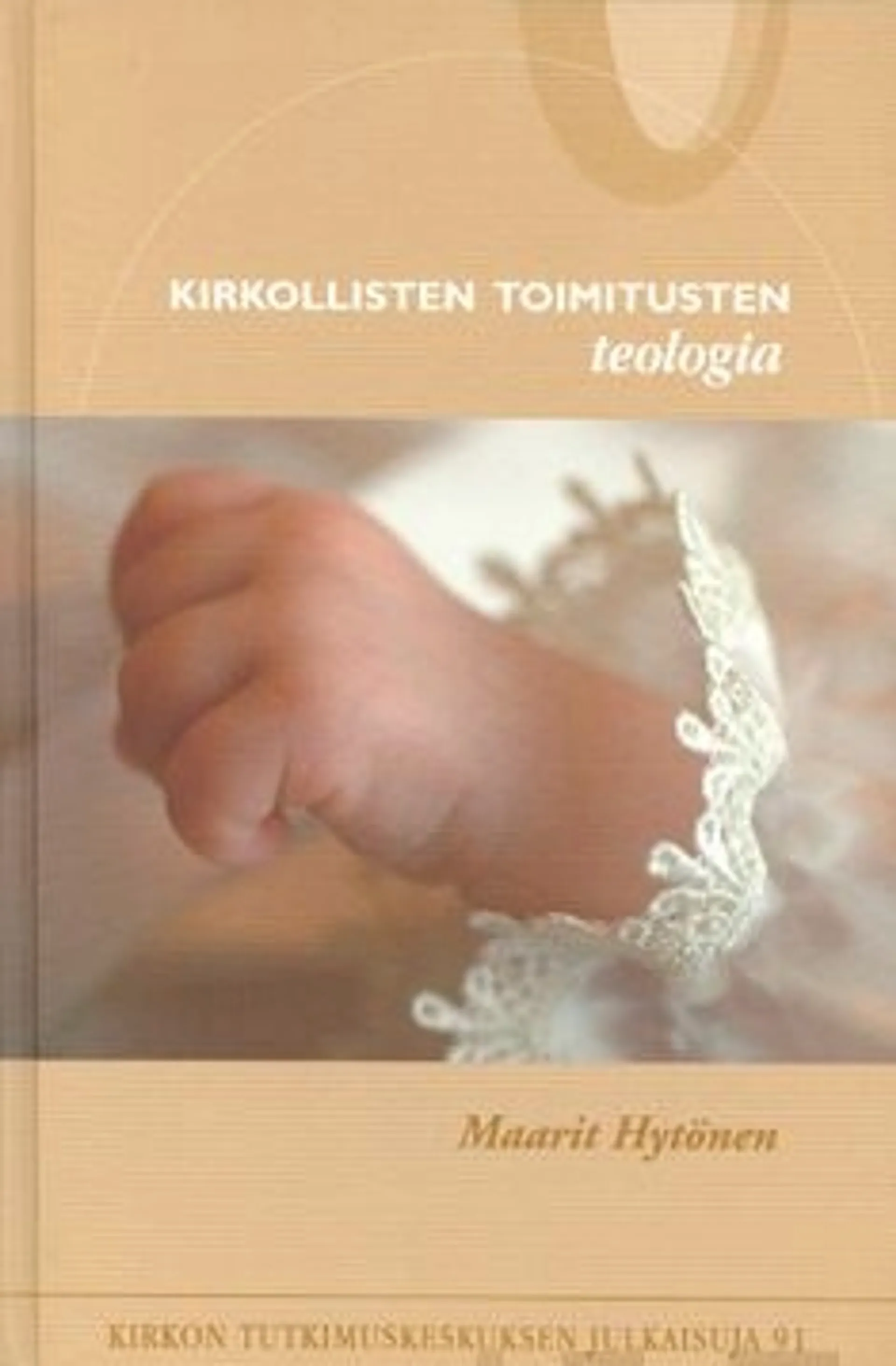 Hytönen, Kirkollisten toimitusten teologia