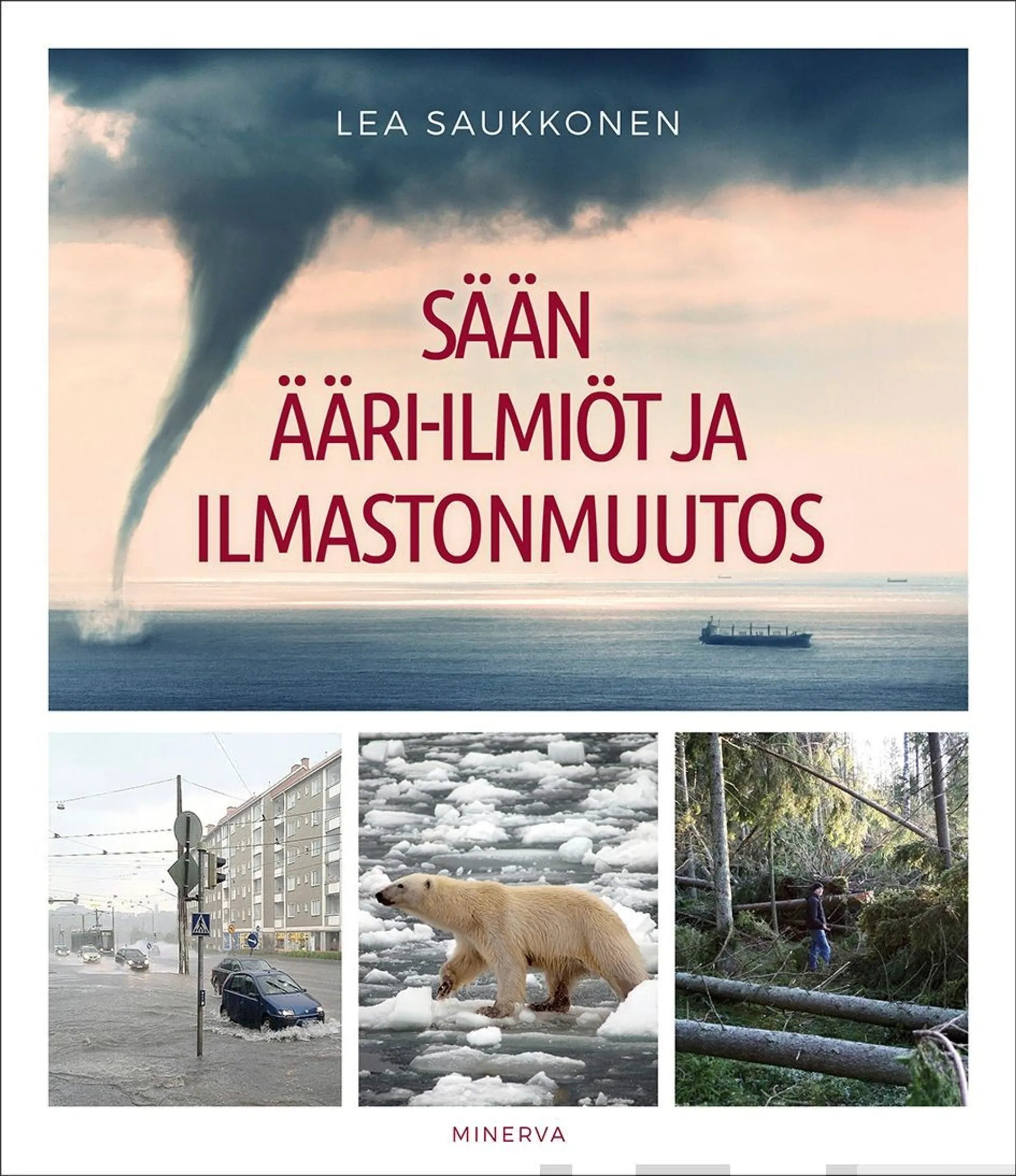 Saukkonen, Sään ääri-ilmiöt ja ilmastonmuutos