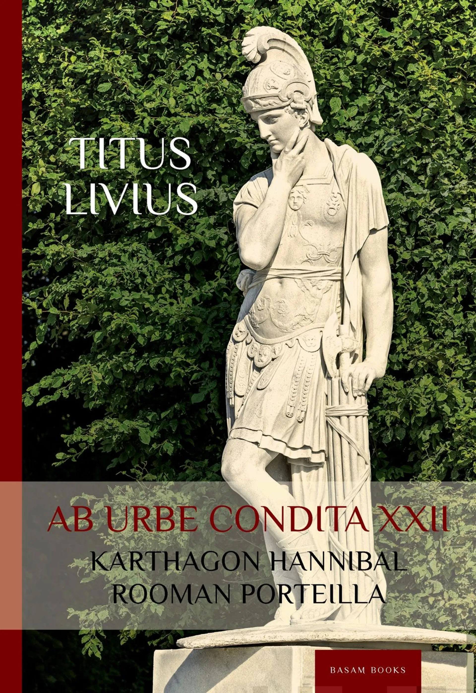 Livius, Karthagon Hannibal Rooman porteilla