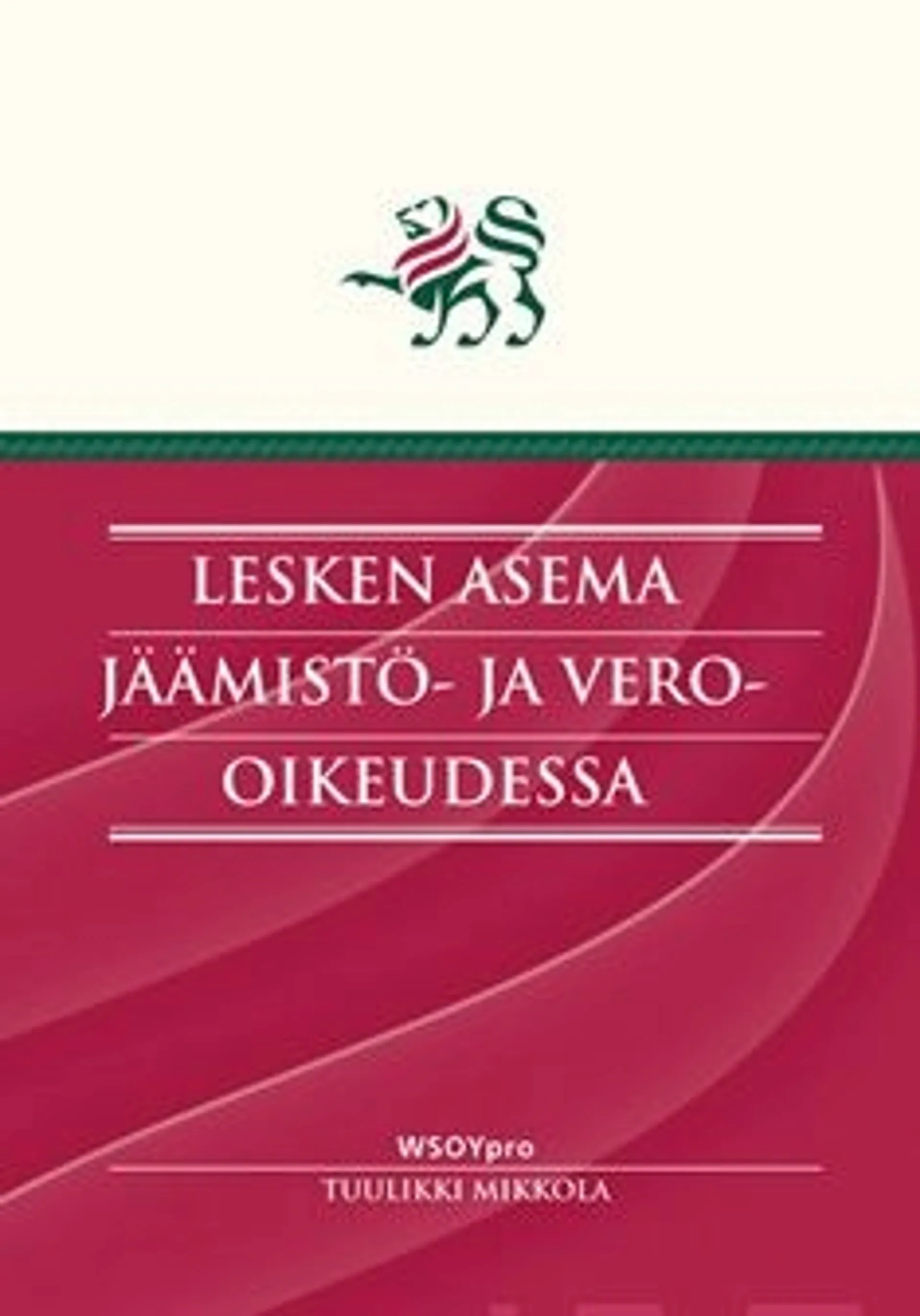 Mikkola, Lesken asema jäämistö- ja vero-oikeudessa