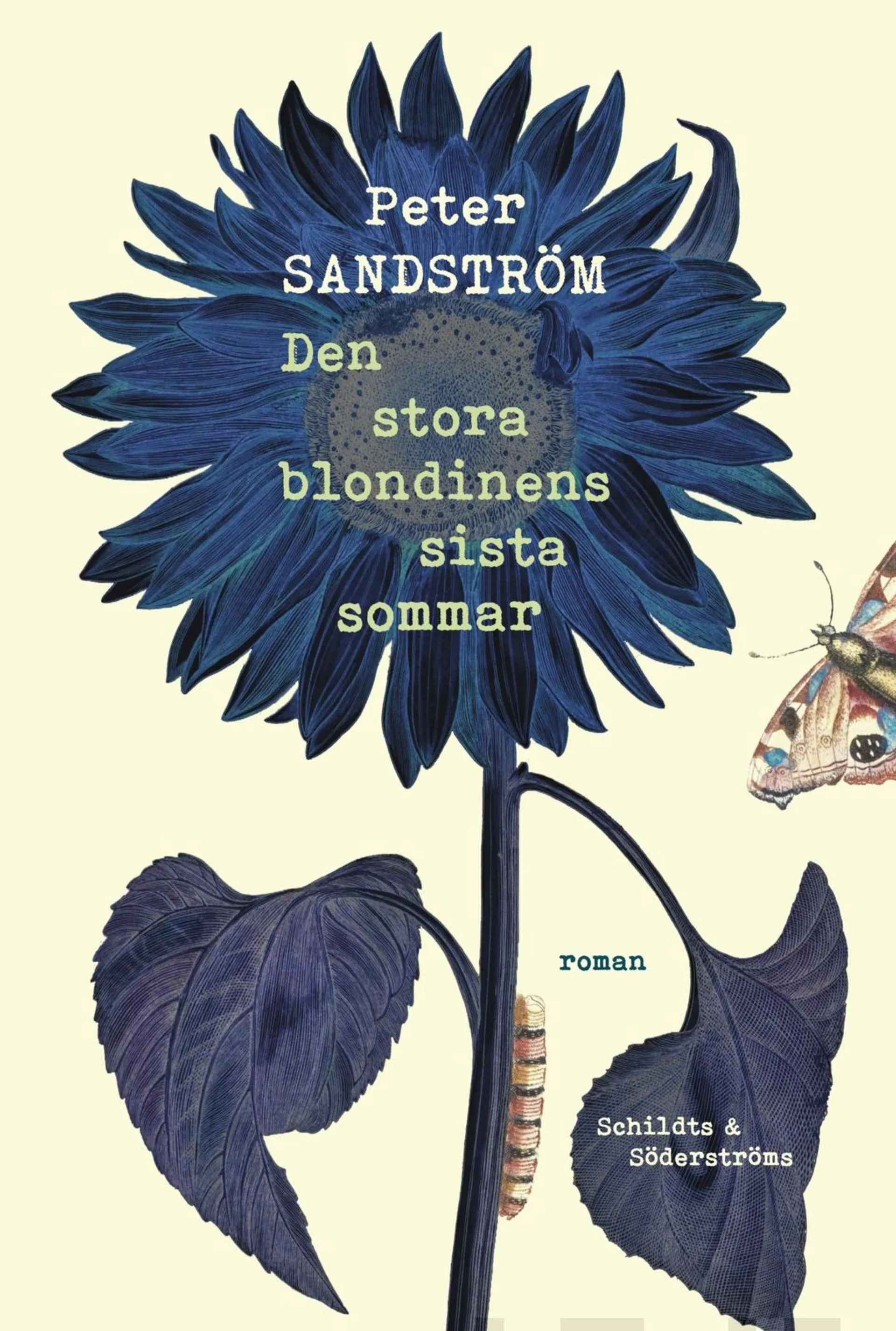 Sandström, Den stora blondinens sista sommar - Roman