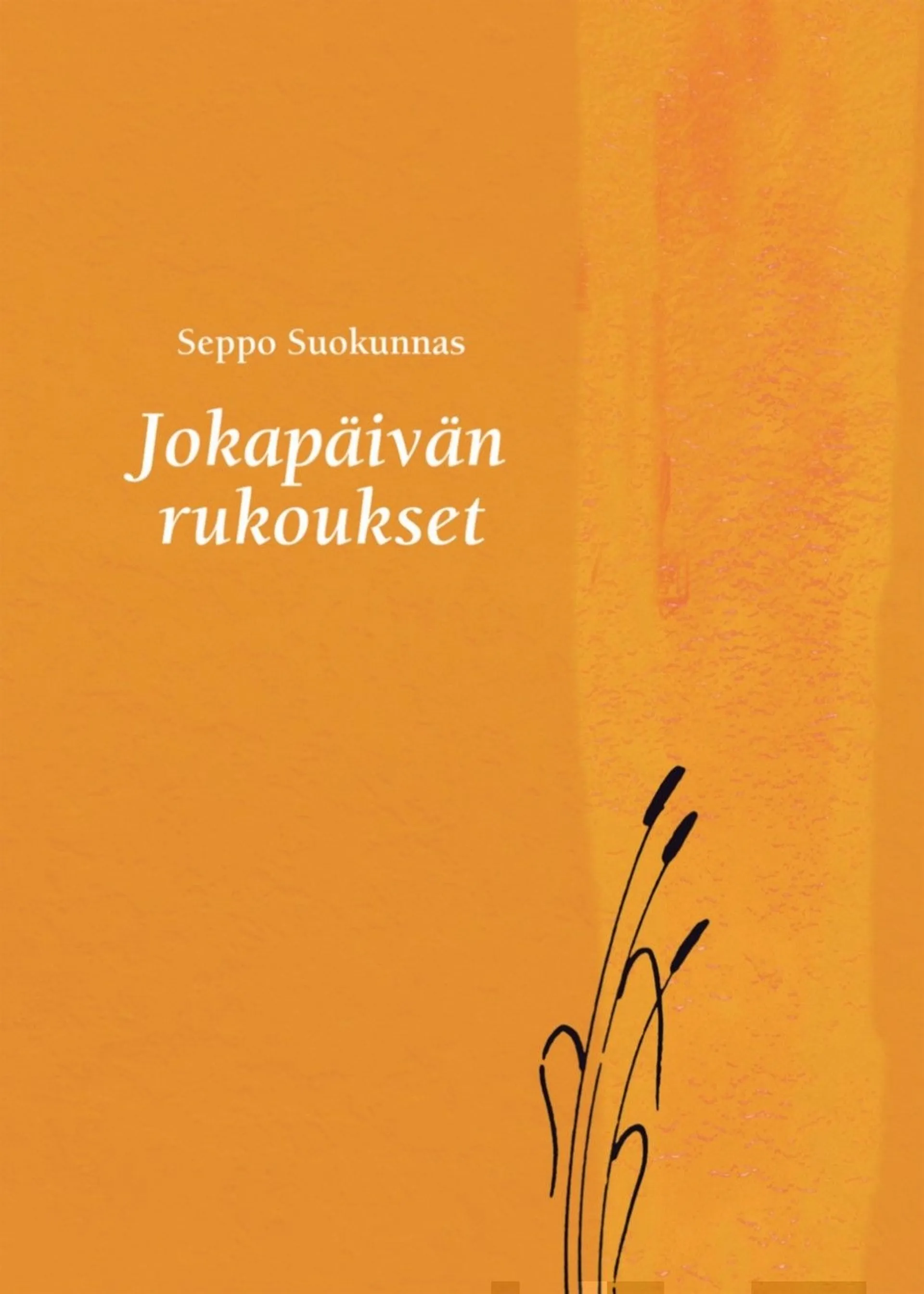 Suokunnas, Jokapäivän rukoukset