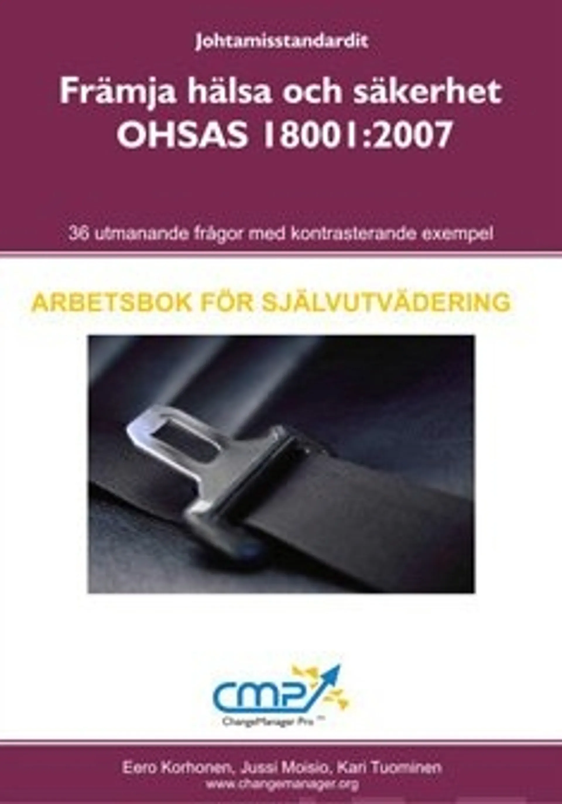 Främja hälsa och säkerhet - OHSAS 18001: 2007