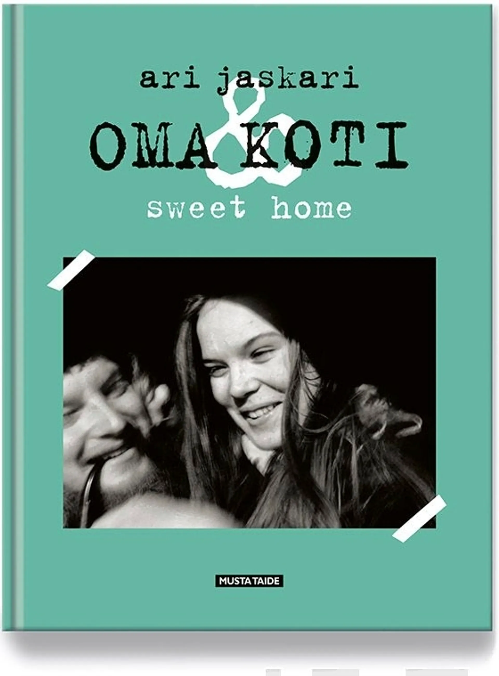 Jaskari, Oma koti - Sweet home