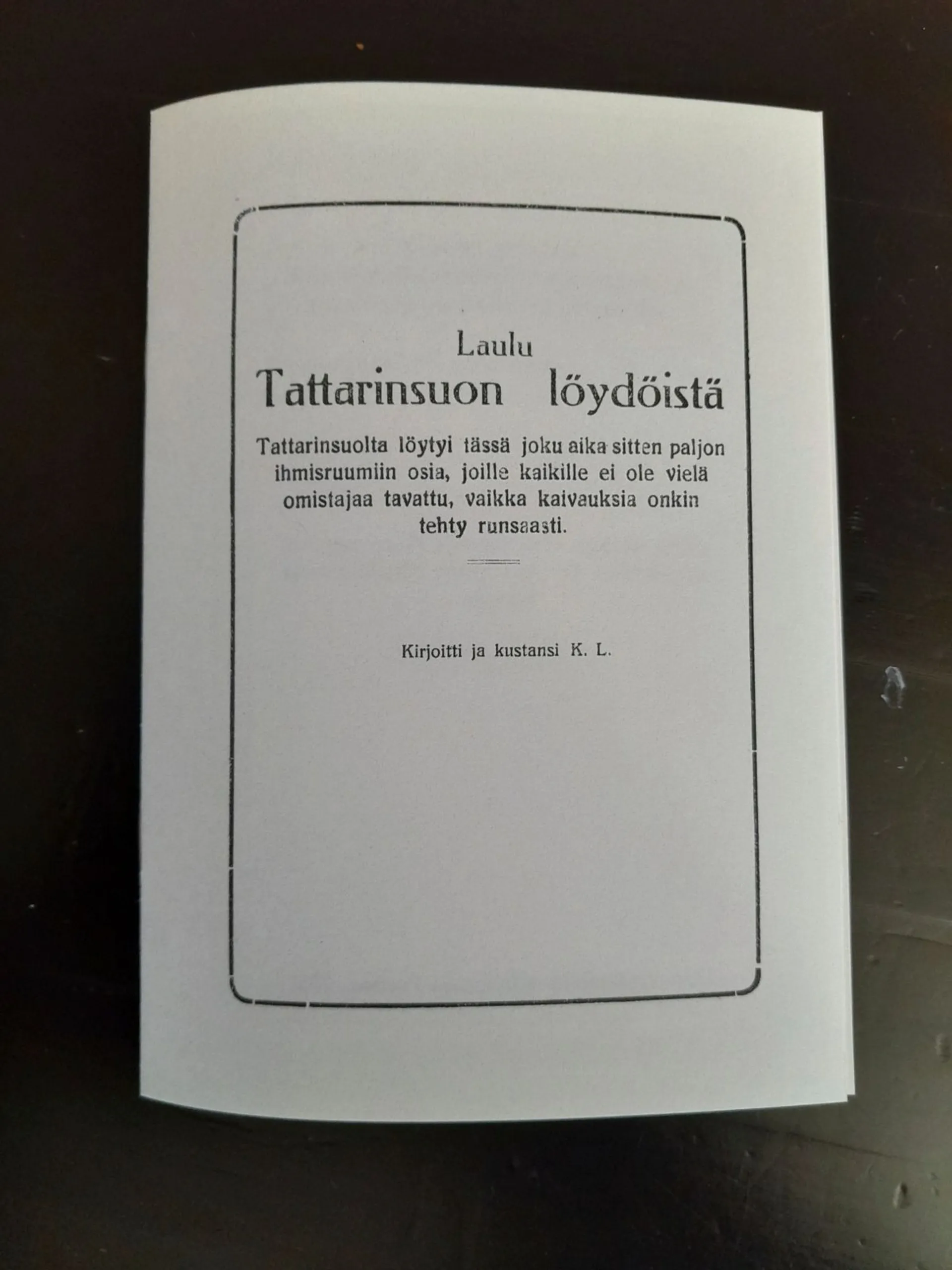 K. L., Laulu Tattarisuon löydöistä