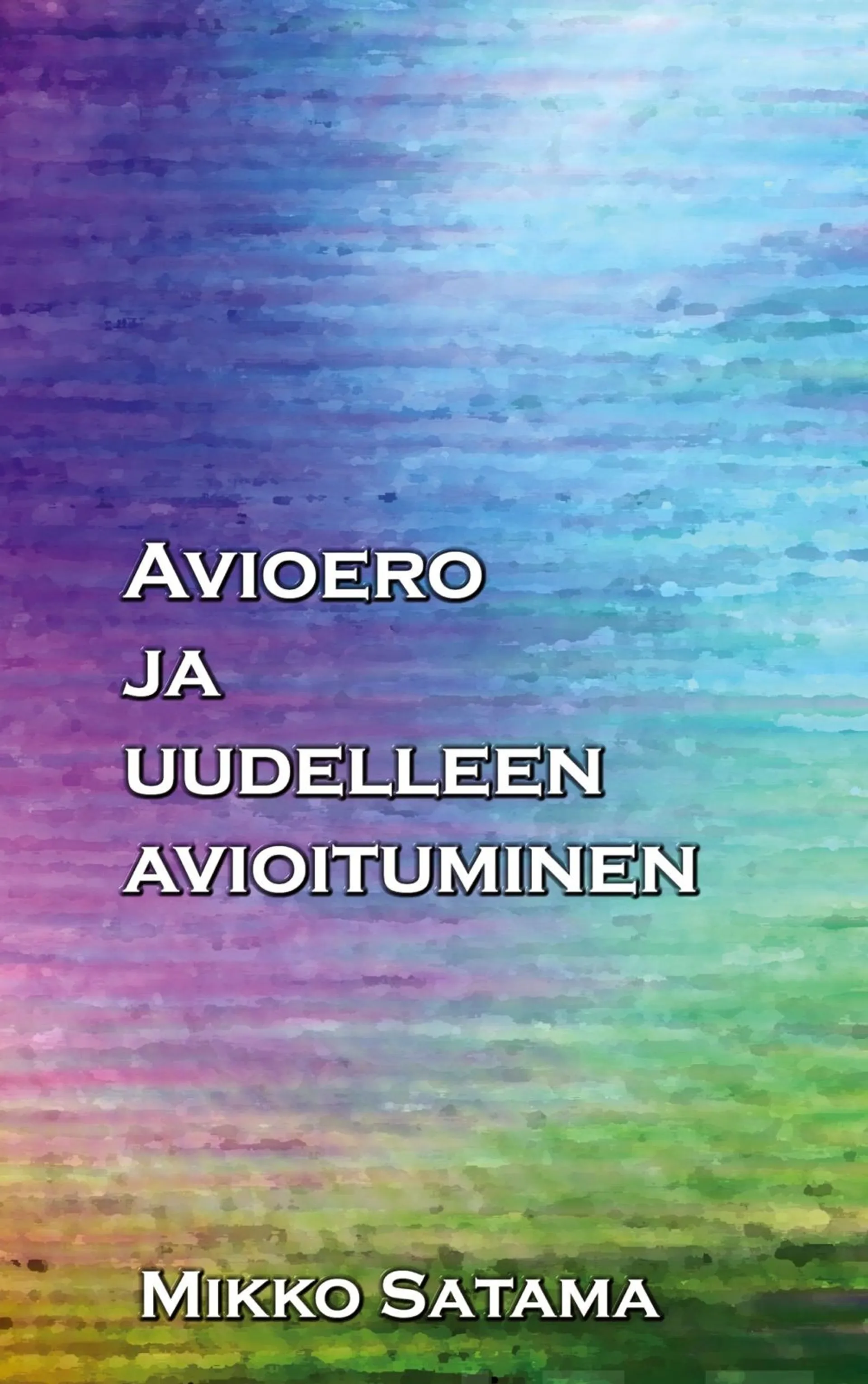 Satama, Avioero ja uudelleen avioituminen