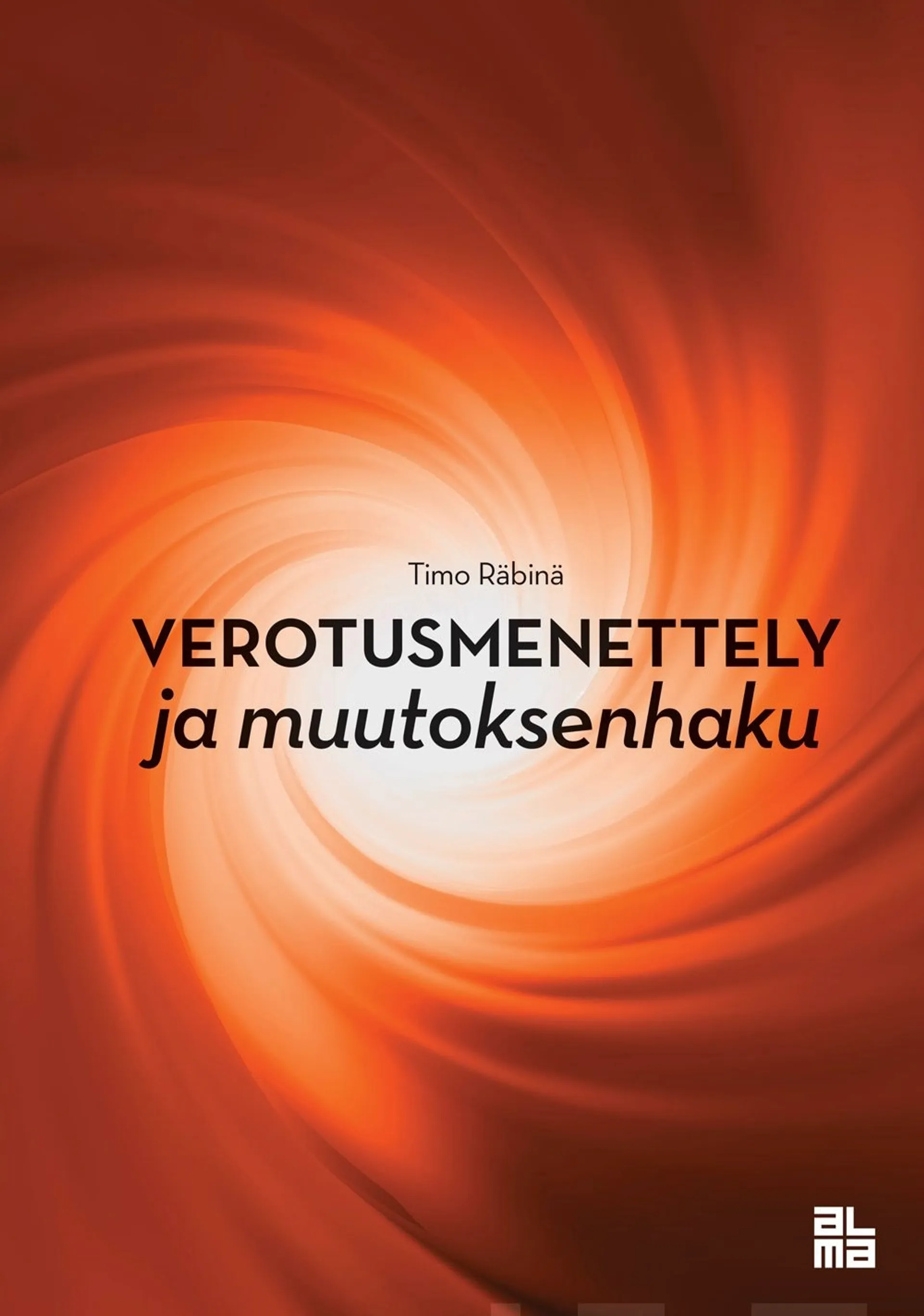 Räbinä, Verotusmenettely ja muutoksenhaku