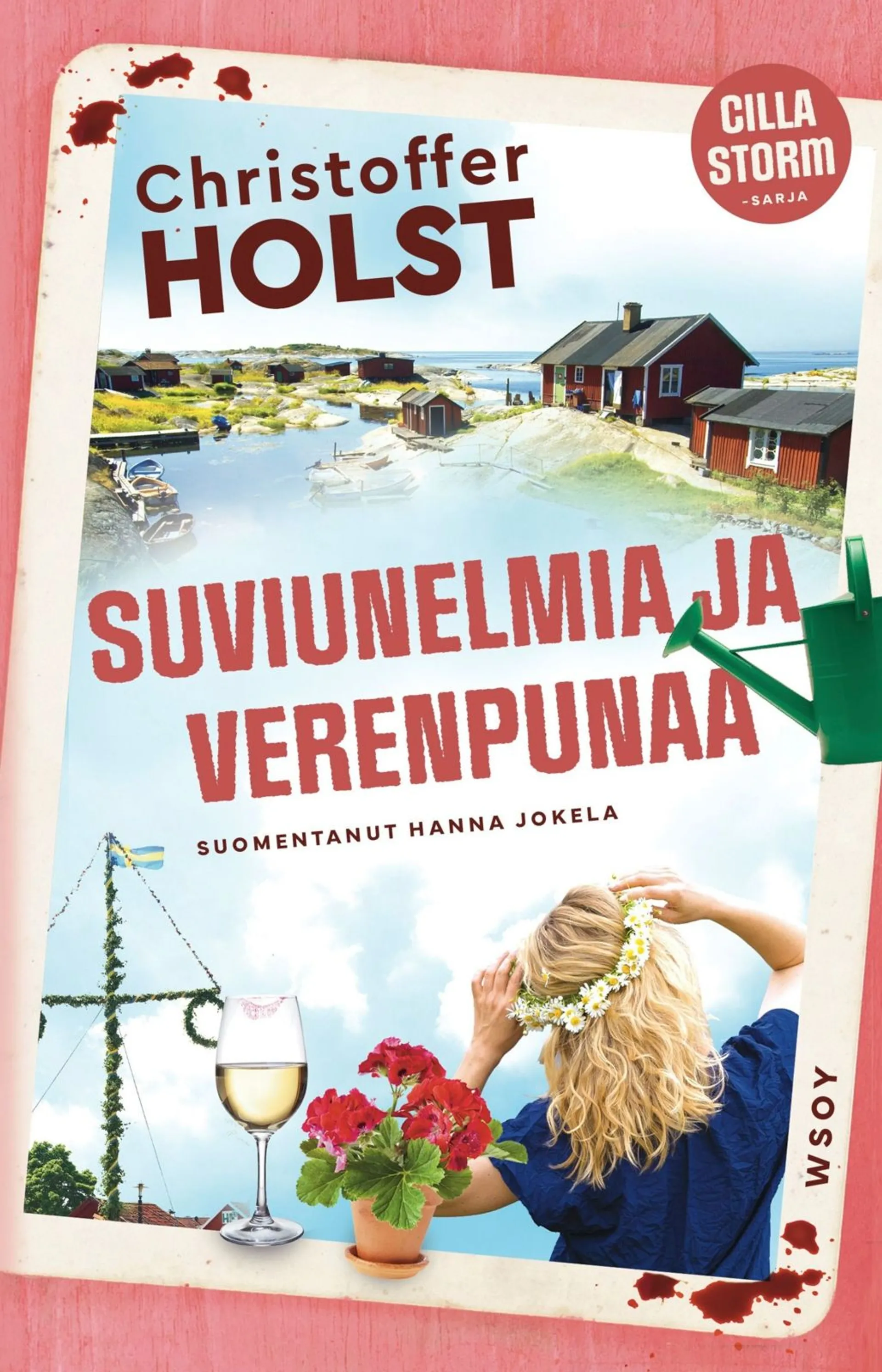 Holst, Suviunelmia ja verenpunaa