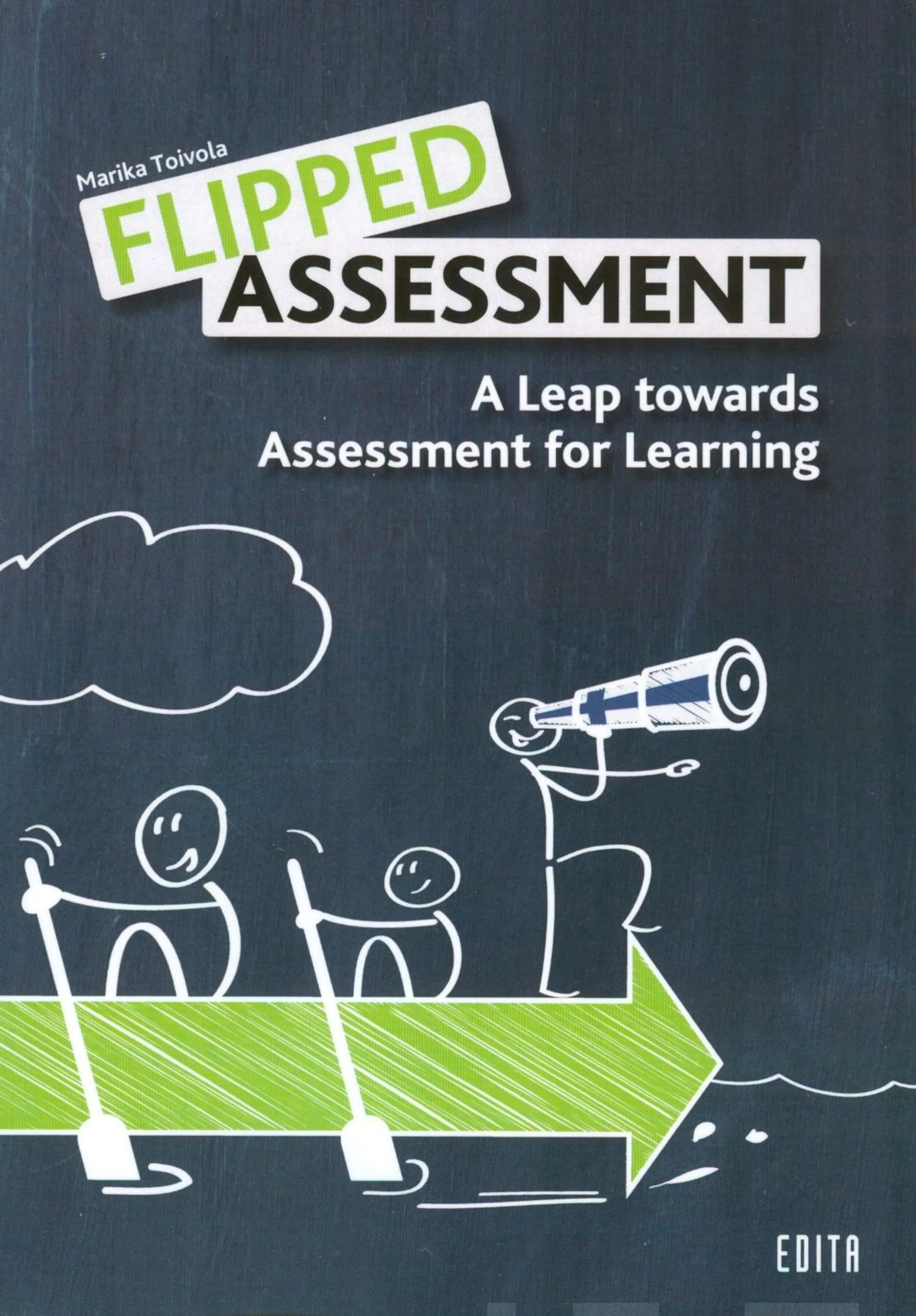 Toivola, Flipped Assessment - A Leap towards Assessment for Learning