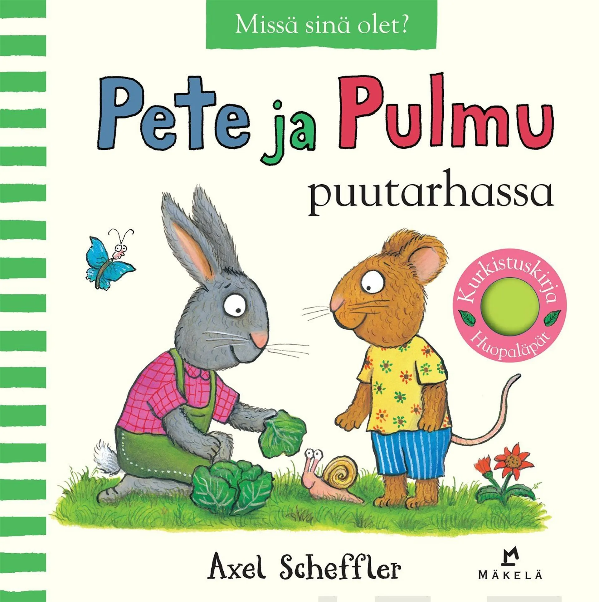 Pete ja Pulmu puutarhassa