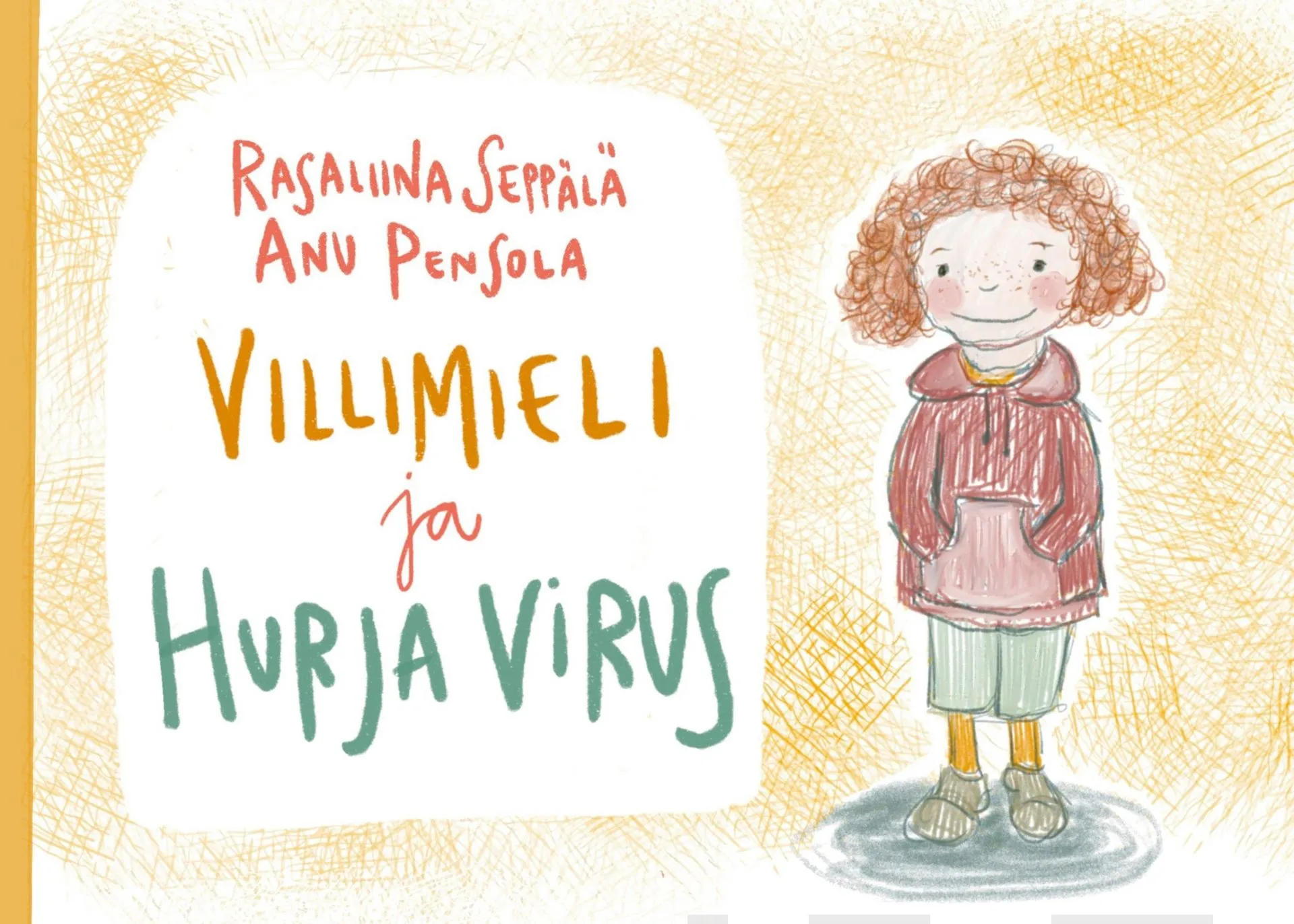 Seppälä, Villimieli ja hurja virus