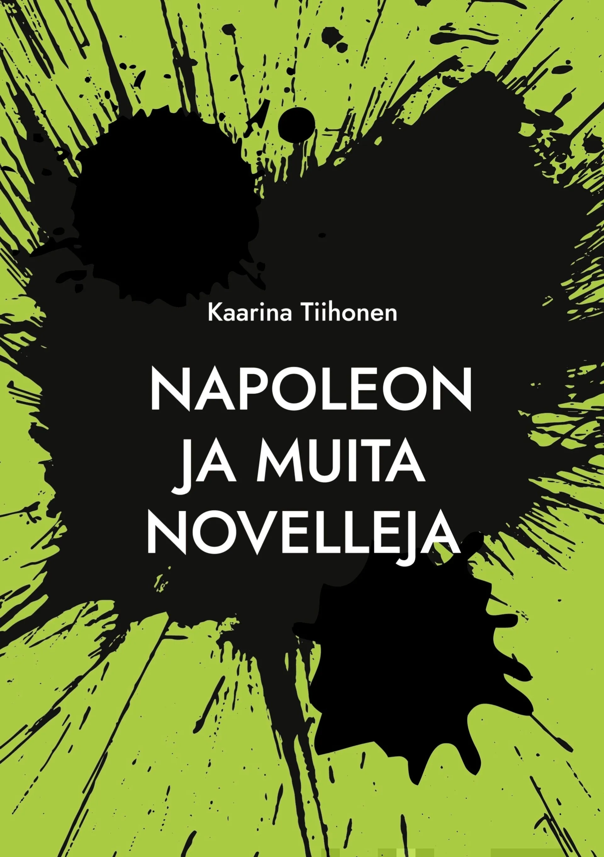 Tiihonen, Napoleon - ja muita novelleja