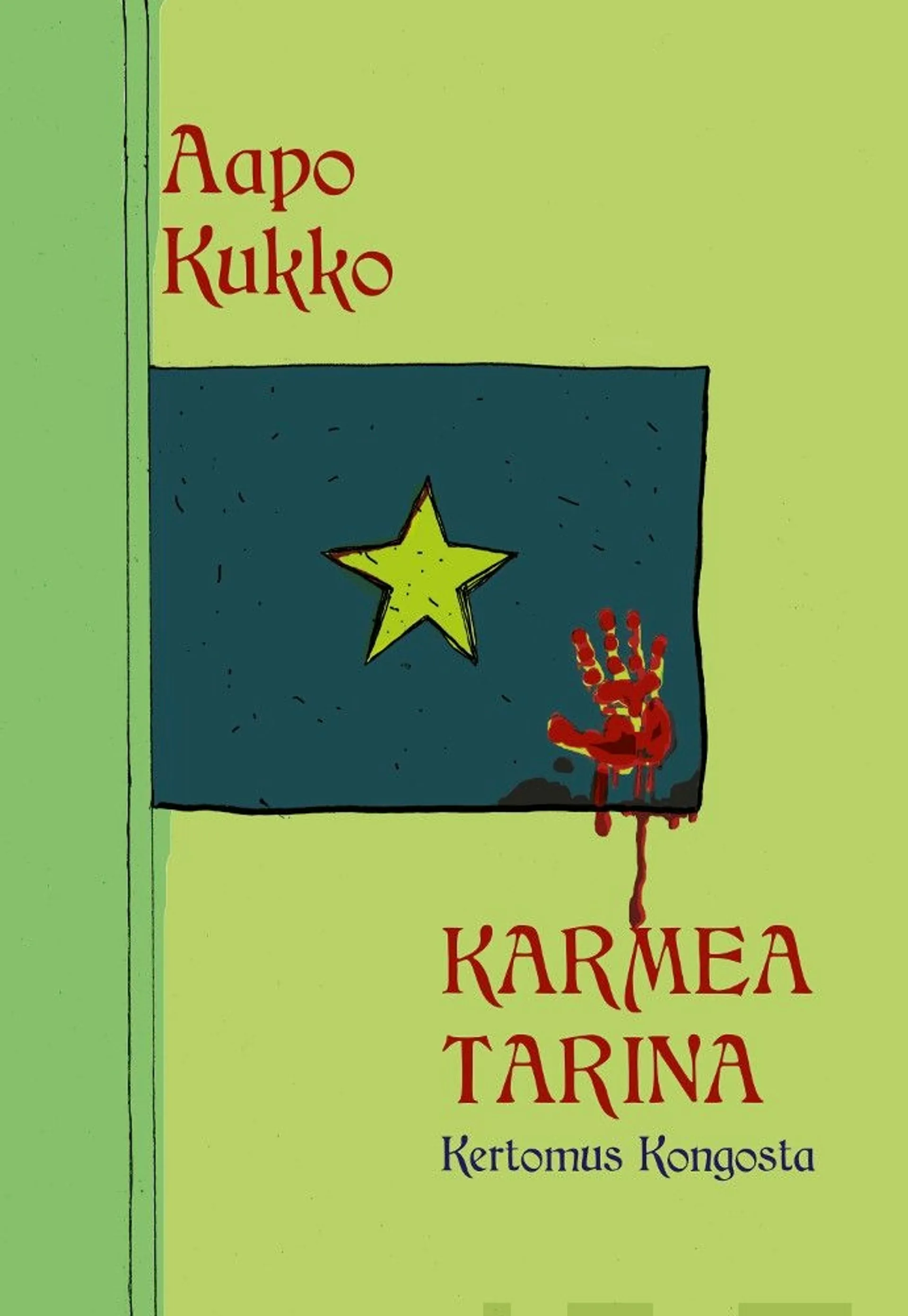 Kukko, Karmea tarina - Kertomus Kongosta