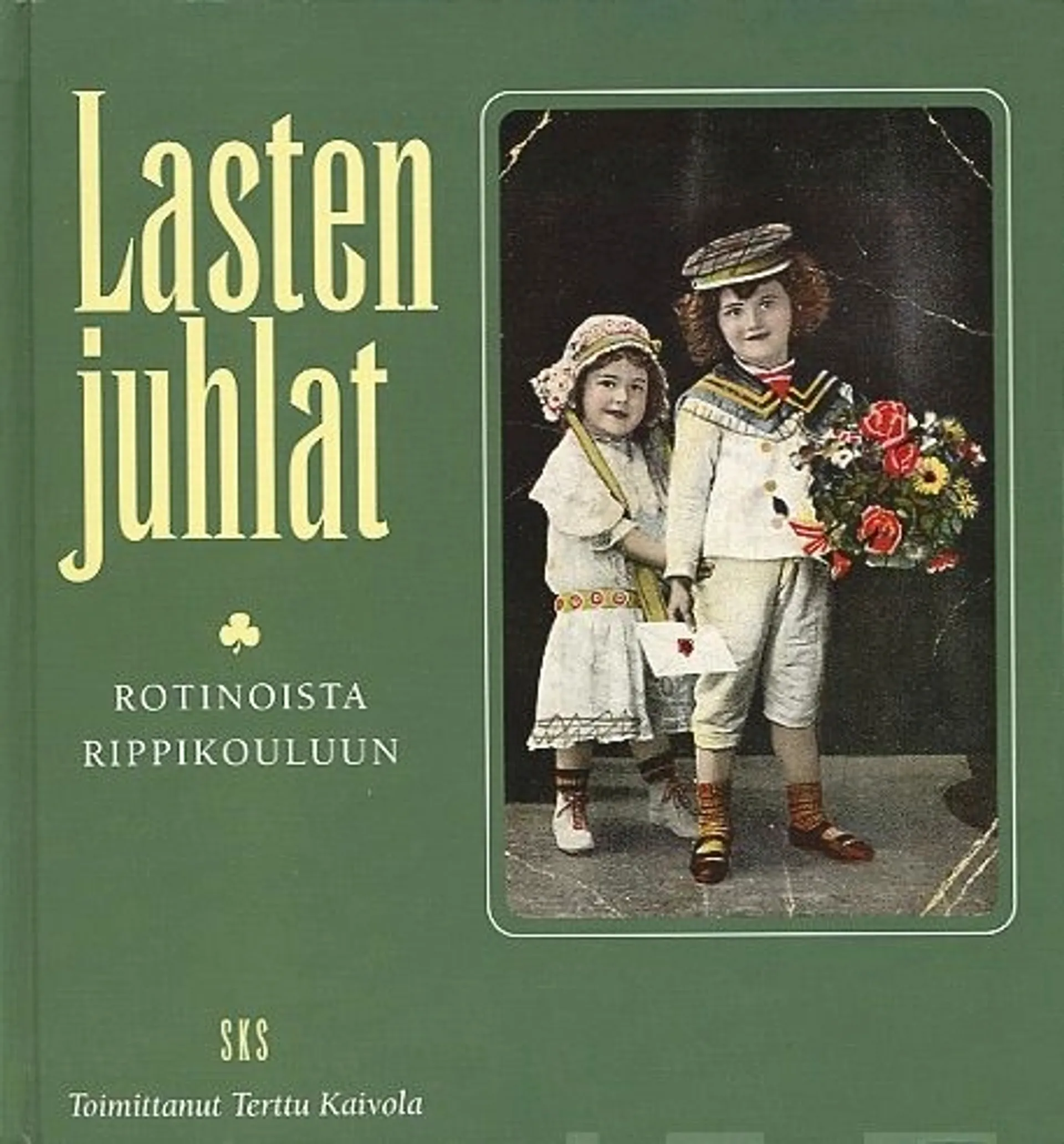 Lasten juhlat - rotinoista rippikouluun