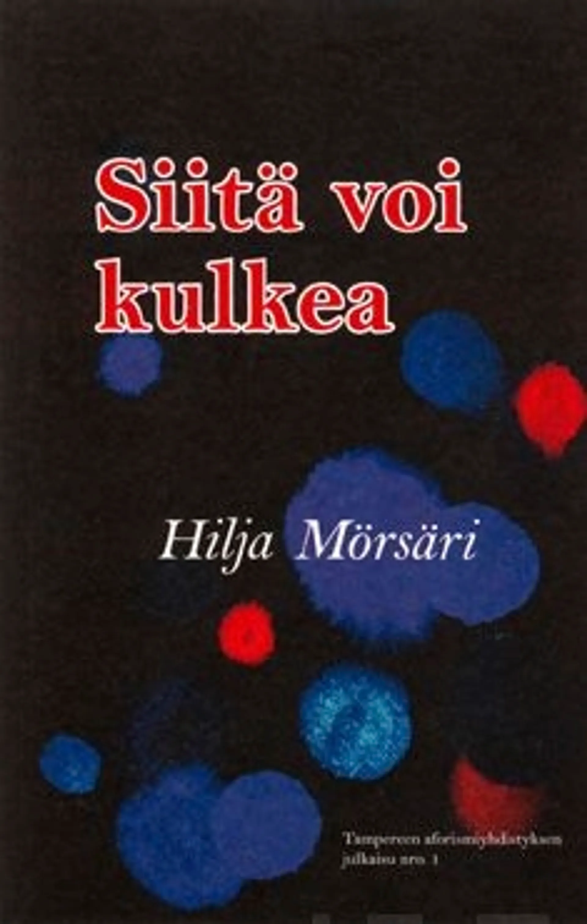 Mörsäri, Siitä voi kulkea