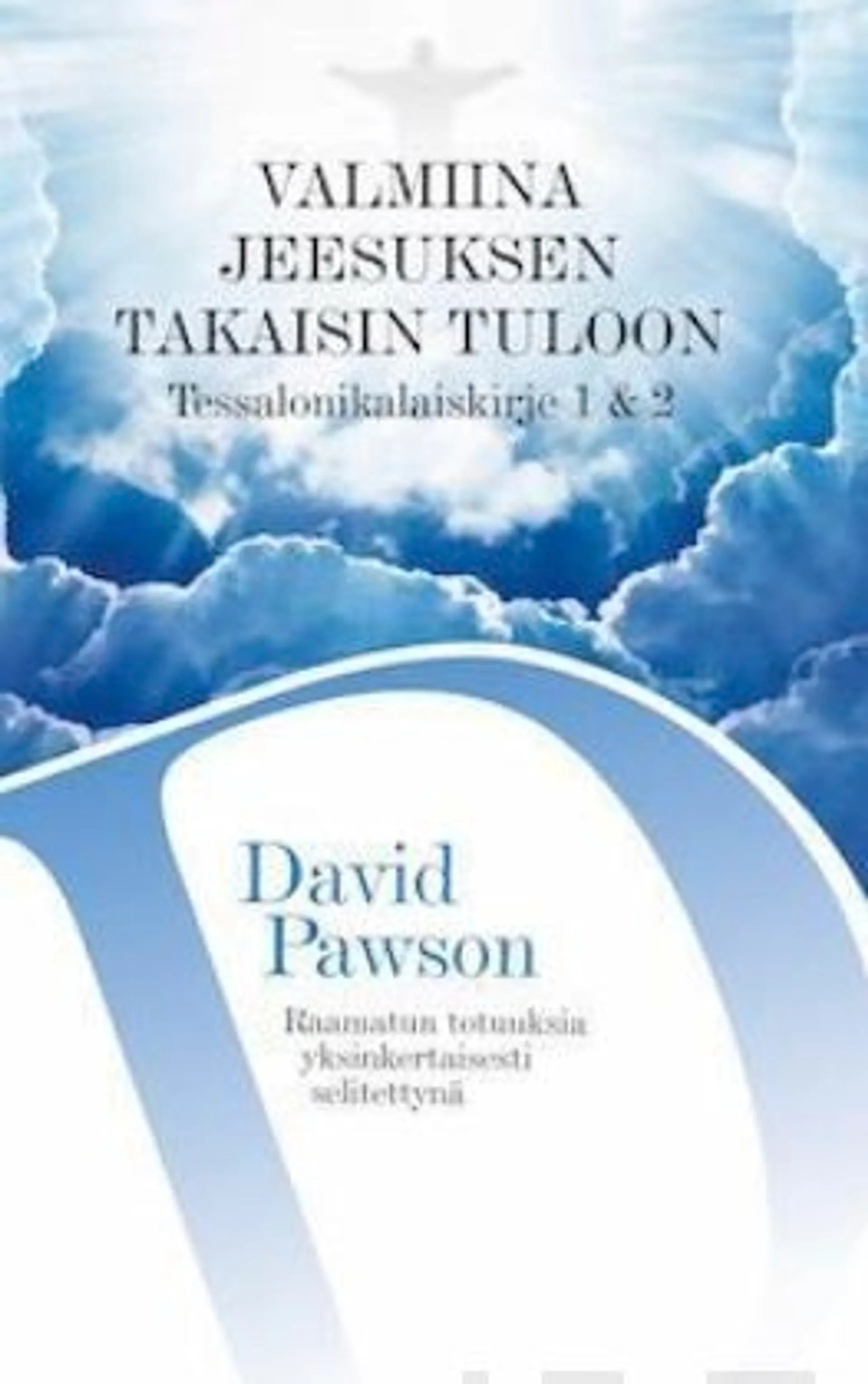 Pawson, Valmiina Jeesuksen takaisin tuloon - Tessalonikalaiskirje 1 & 2