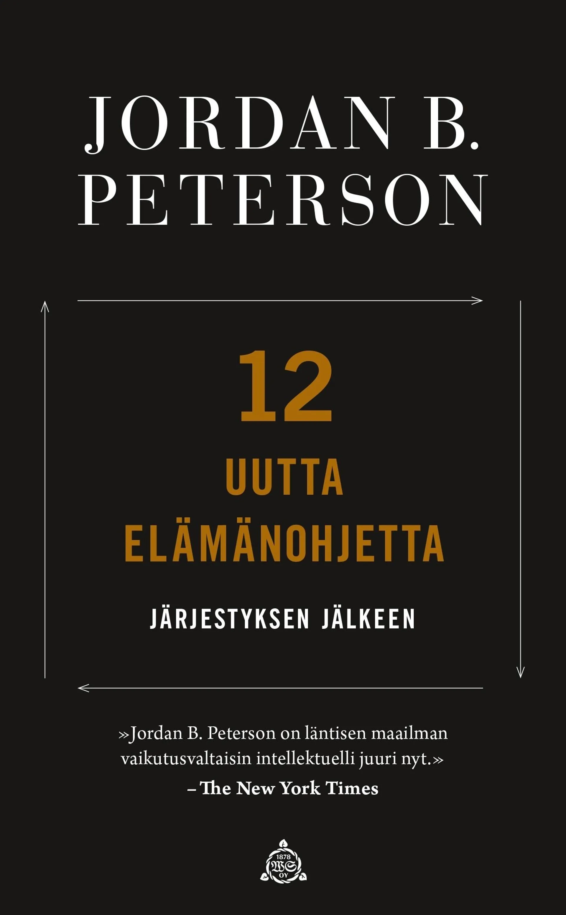 Peterson, 12 uutta elämänohjetta - Järjestyksen jälkeen