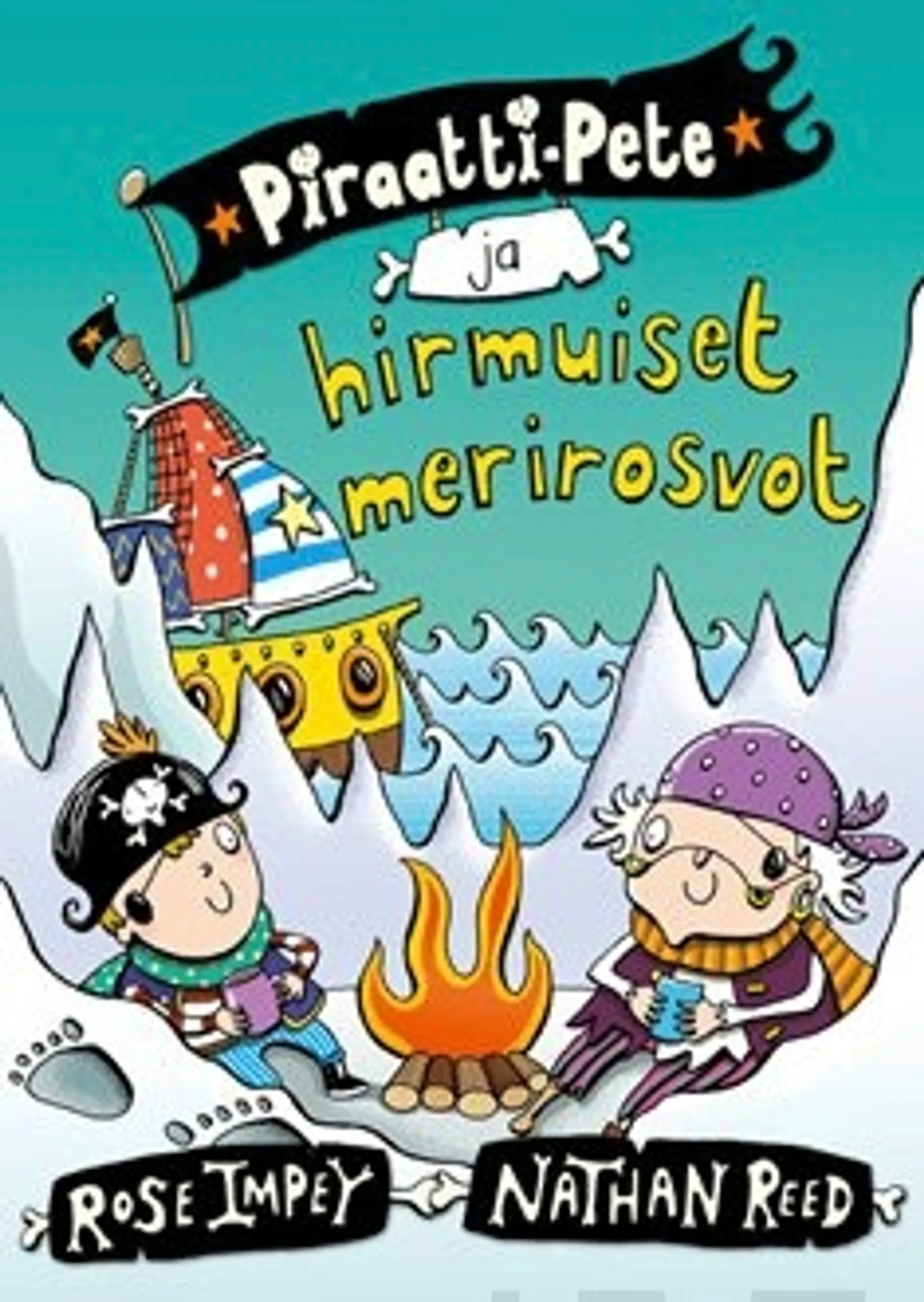 Piraatti-Pete ja hirmuiset merirosvot