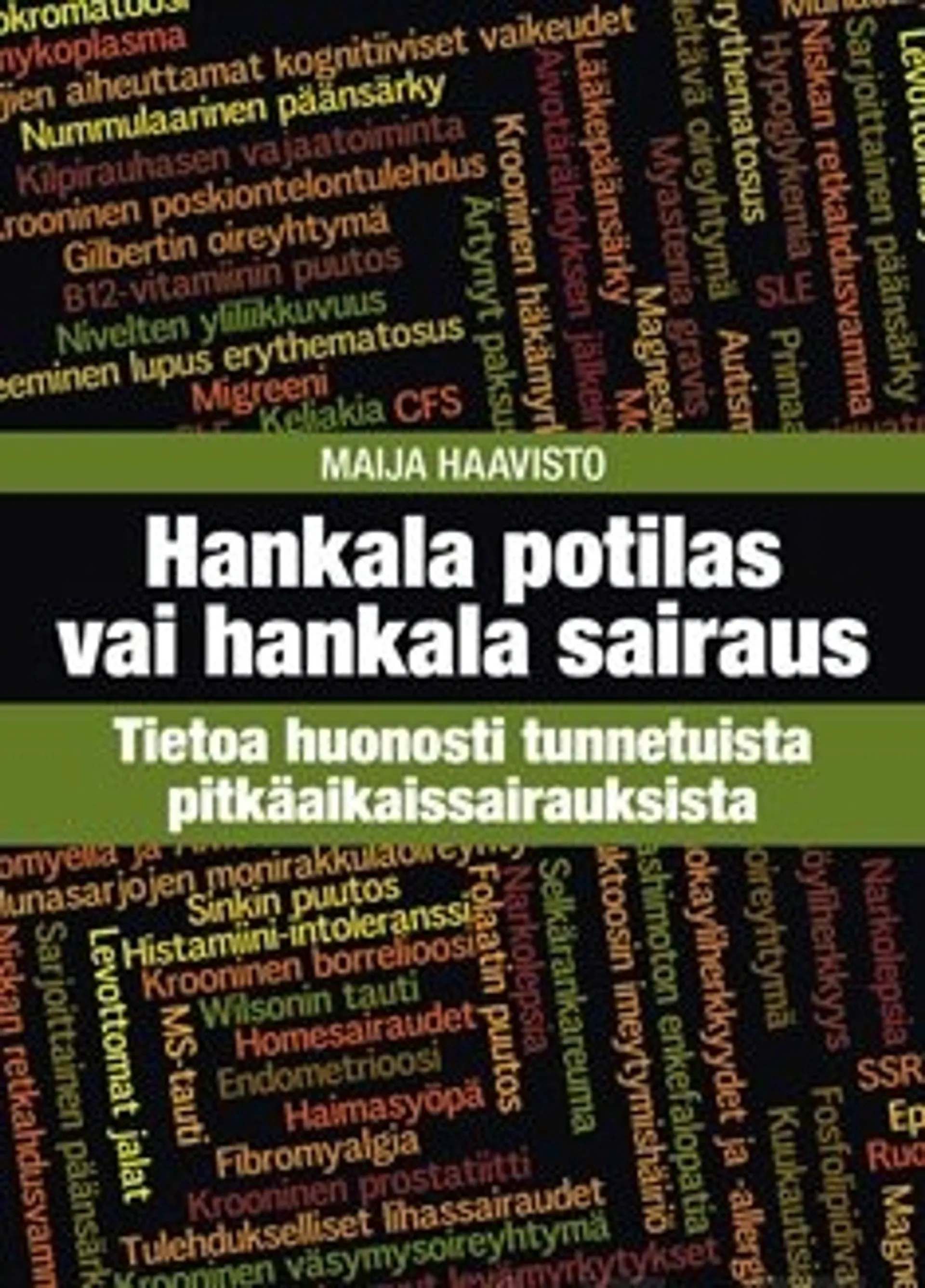 Hankala potilas vai hankala sairaus