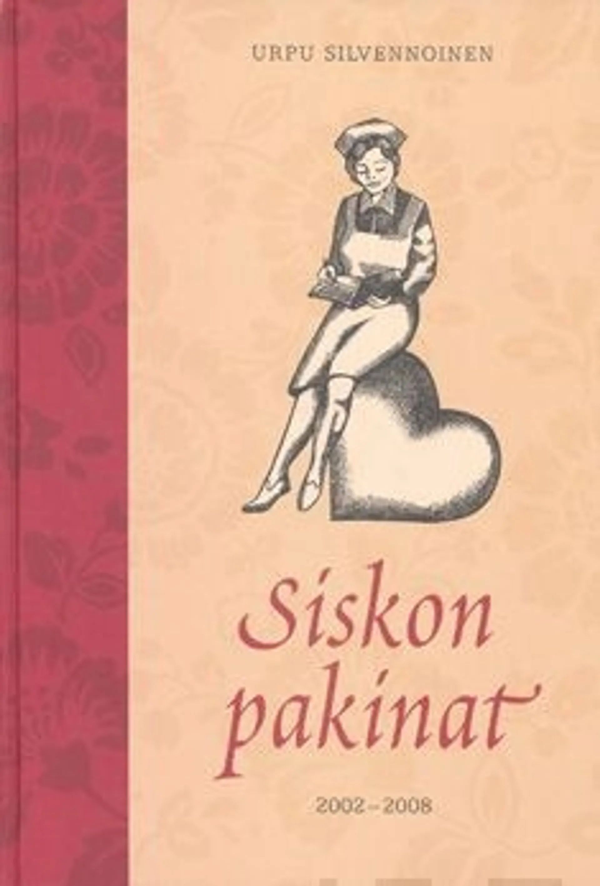 Silvennoinen, Siskon pakinat 2002-2008