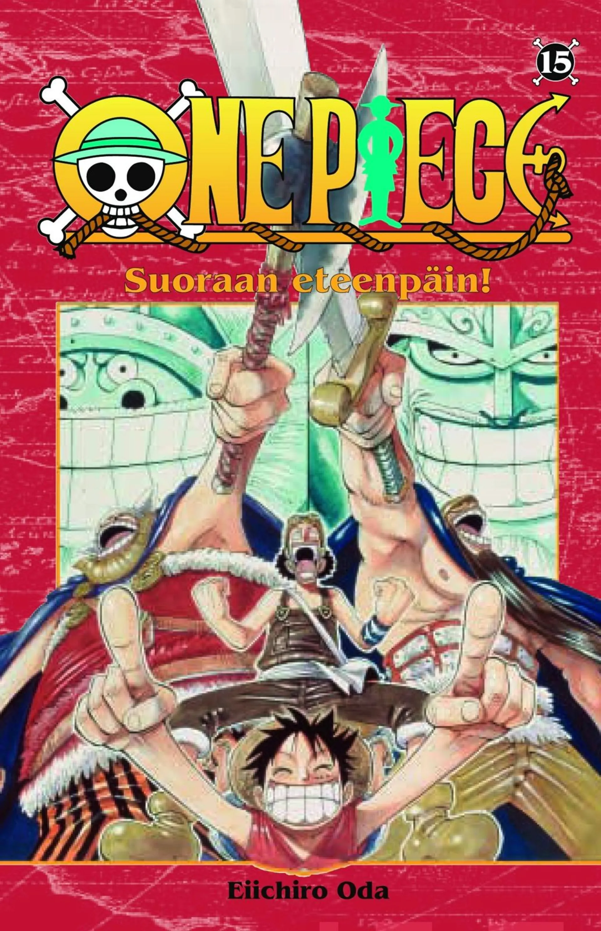 Oda, One piece 15 - suoraan eteenpäin!