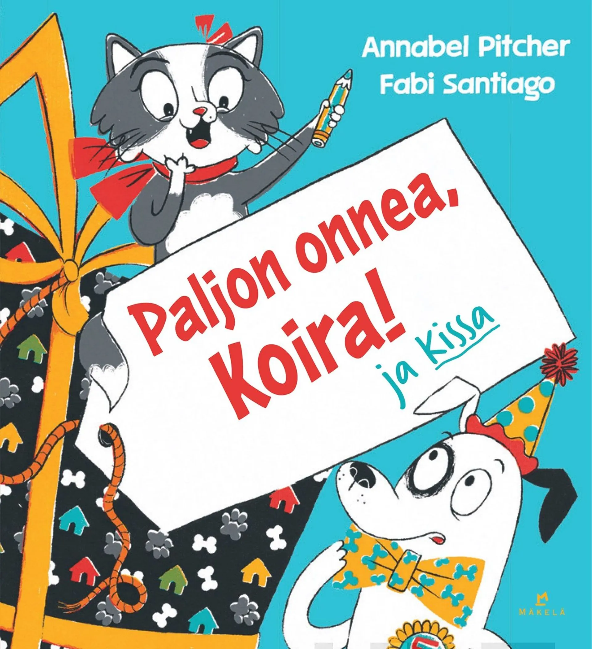 Pitcher, Paljon onnea, Koira! - ja Kissa