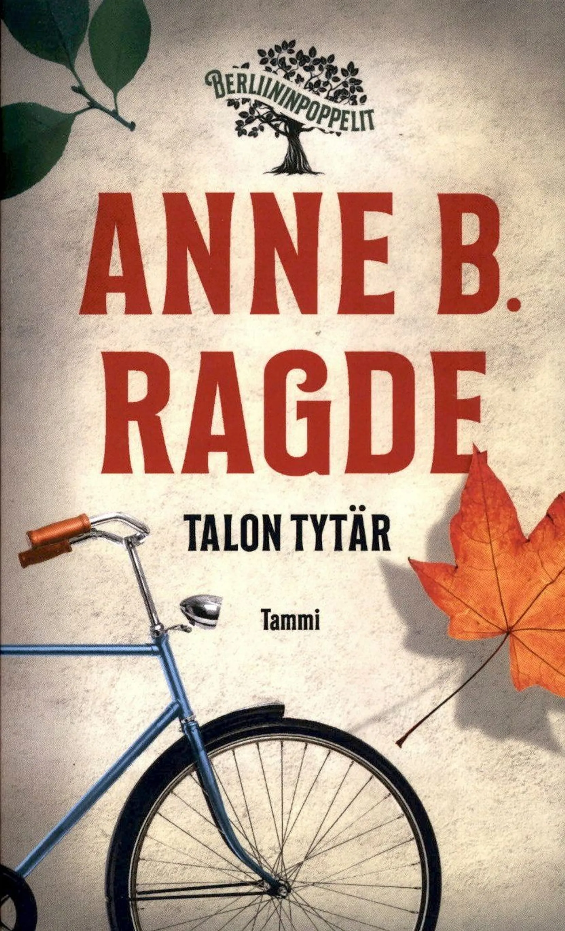 Ragde, Talon tytär