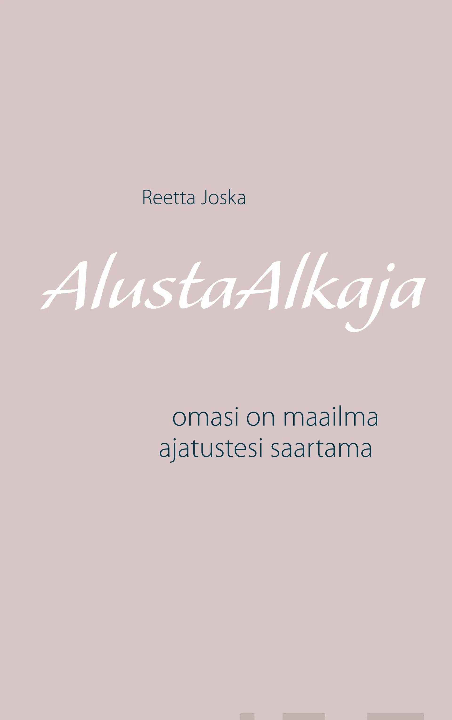 Joska, AlustaAlkaja