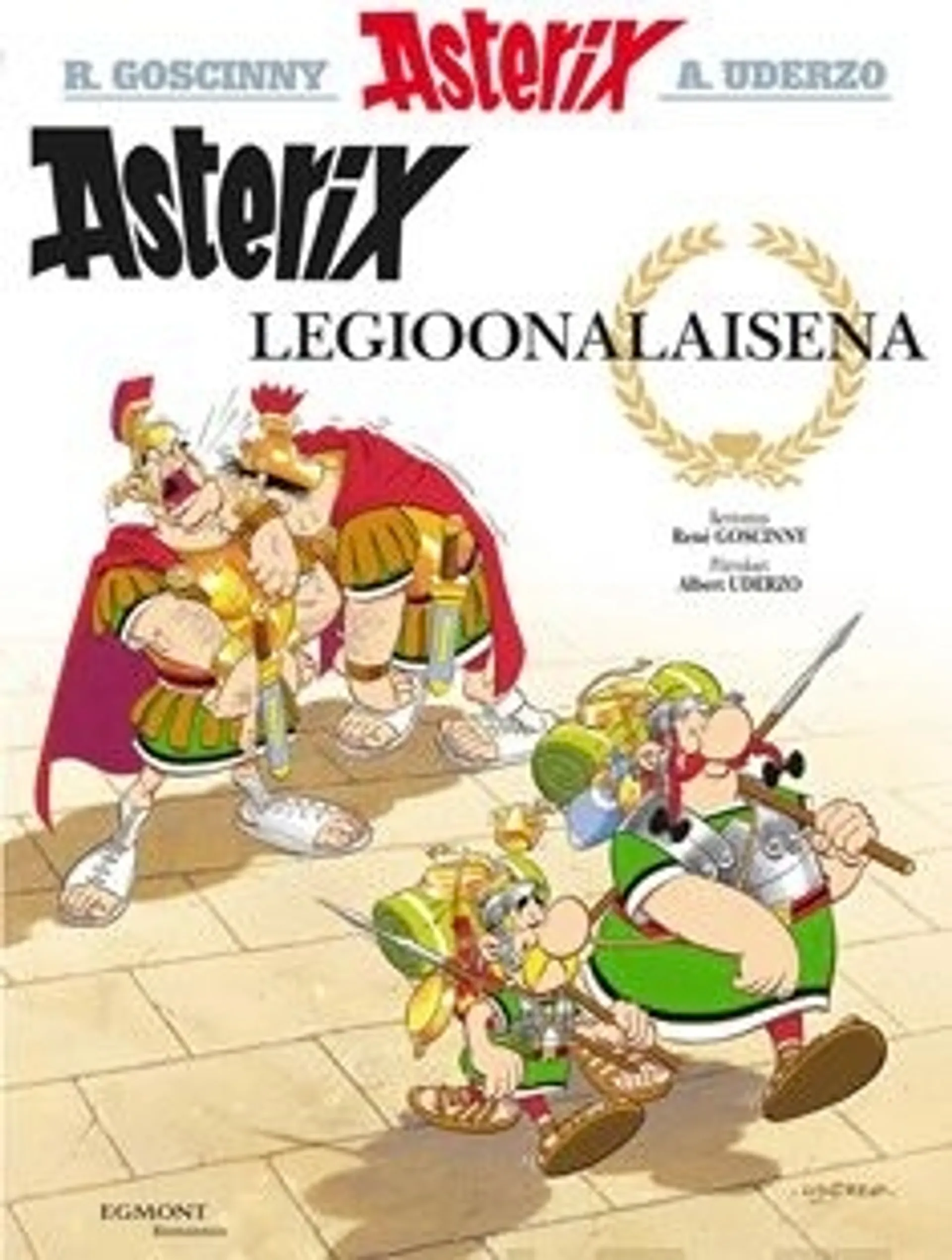 Goscinny, Asterix 10: Asterix legioonalaisena