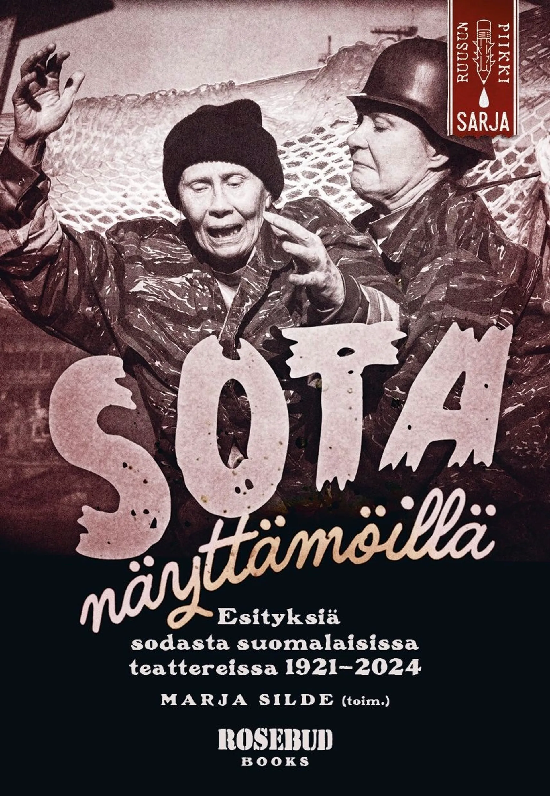 Silde, Sota näyttämöillä - Esityksiä sodasta suomalaisissa teattereissa 1921-2024